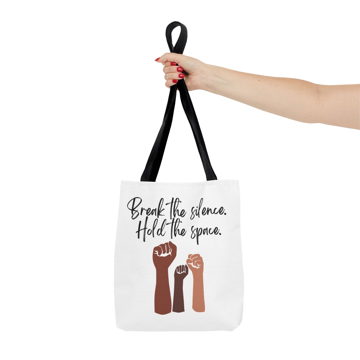 Empowering Tote Bag - 'Break the Silence. Hold the Space.'