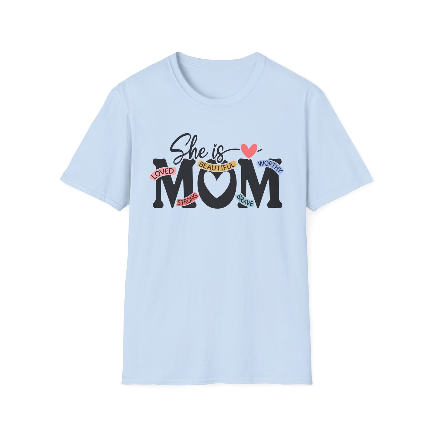 Mom Heart Tee — "She is MOM" Inspirational Mother's Day T-Shirt