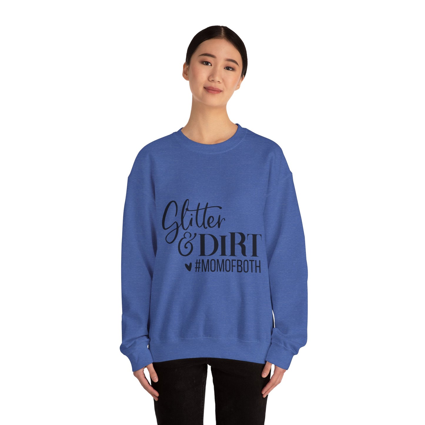 Mom of Both Glitter & Dirt Crewneck Sweatshirt