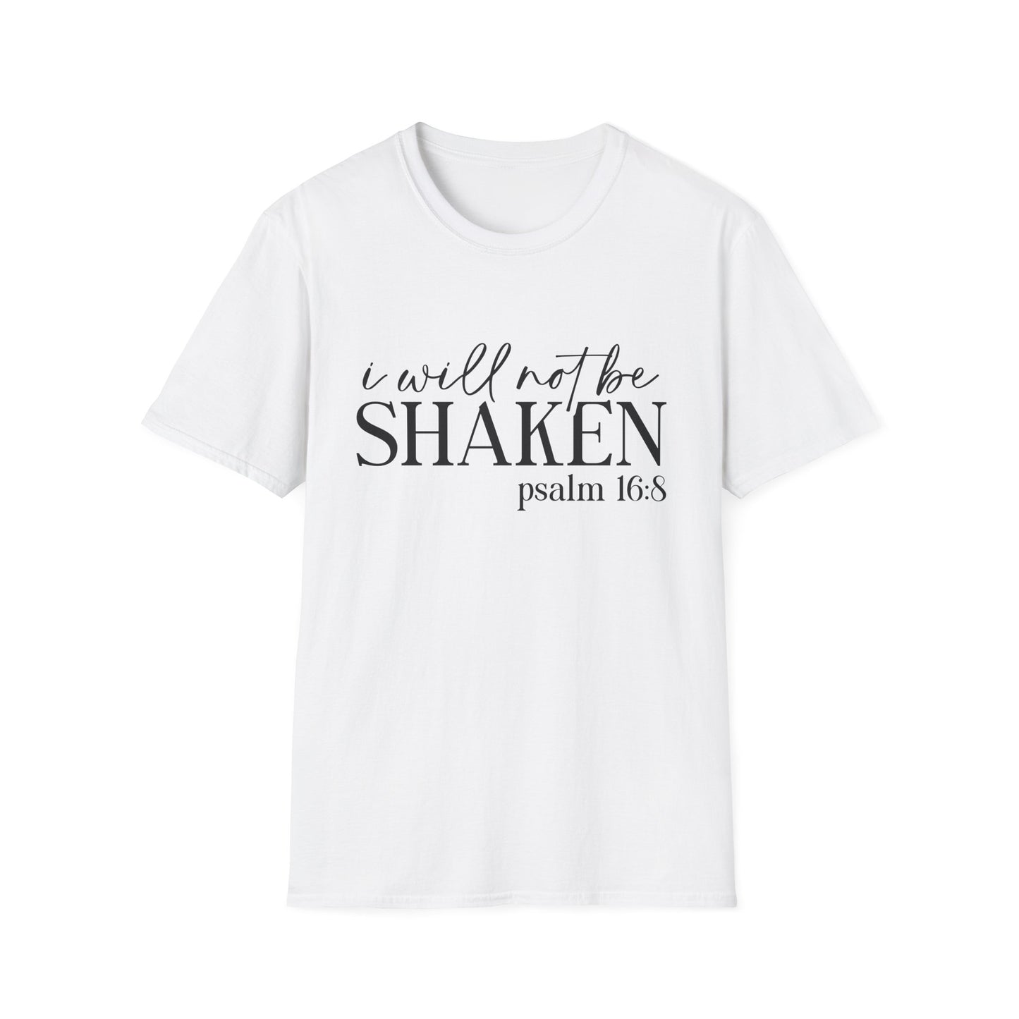I Will Not Be Shaken Psalm 16:8 T-Shirt — Inspirational Christian Tee