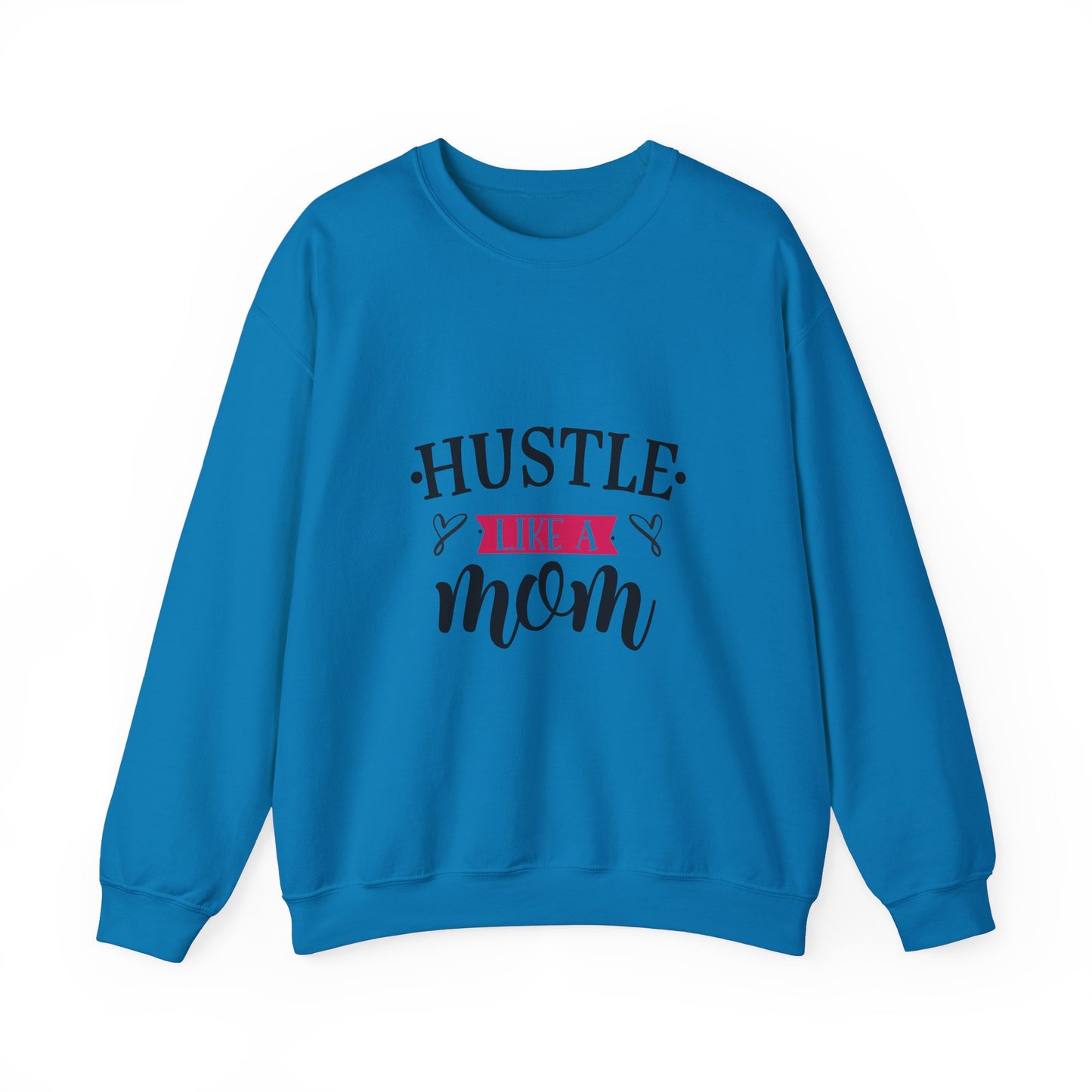 Hustle Like A Mom Unisex Crewneck Sweatshirt