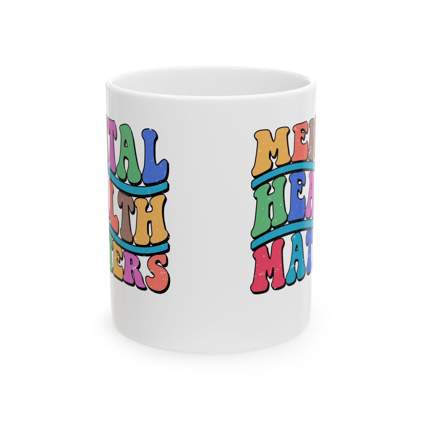 Colorful Mental Health Matters Ceramic Mug - 11oz & 15oz - Inspirational Coffee Cup