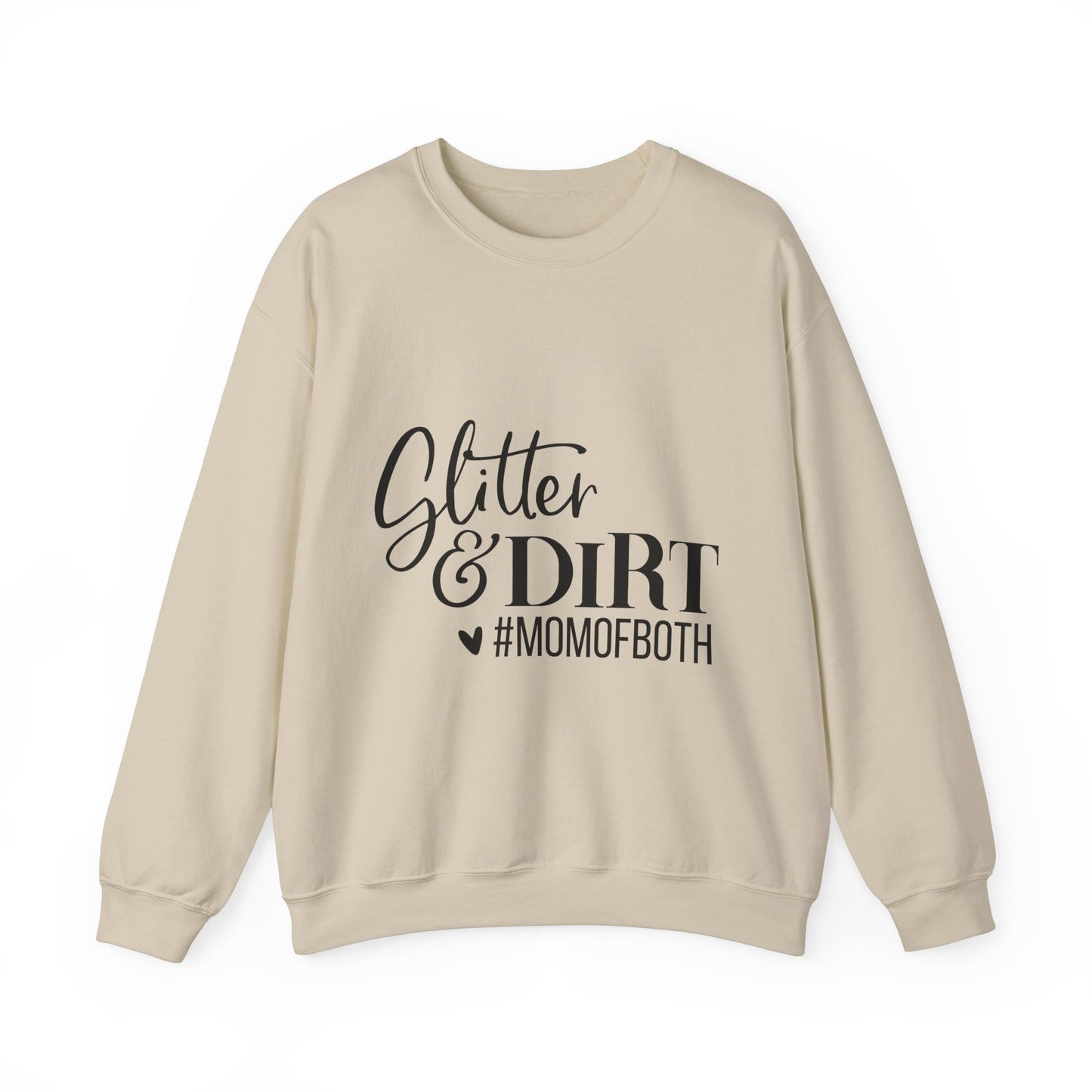 Mom of Both Glitter & Dirt Crewneck Sweatshirt