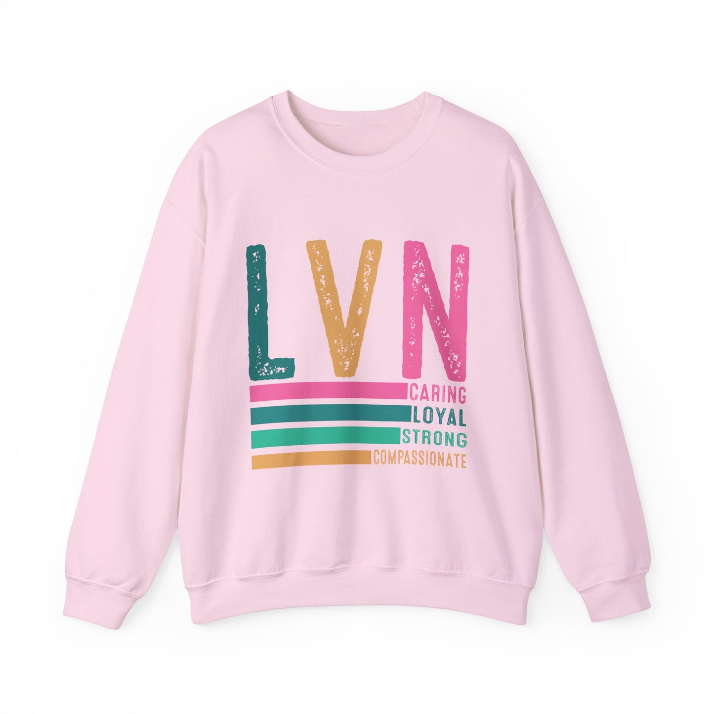 Caring LVN Unisex Sweatshirt - Strong and Loyal Crewneck