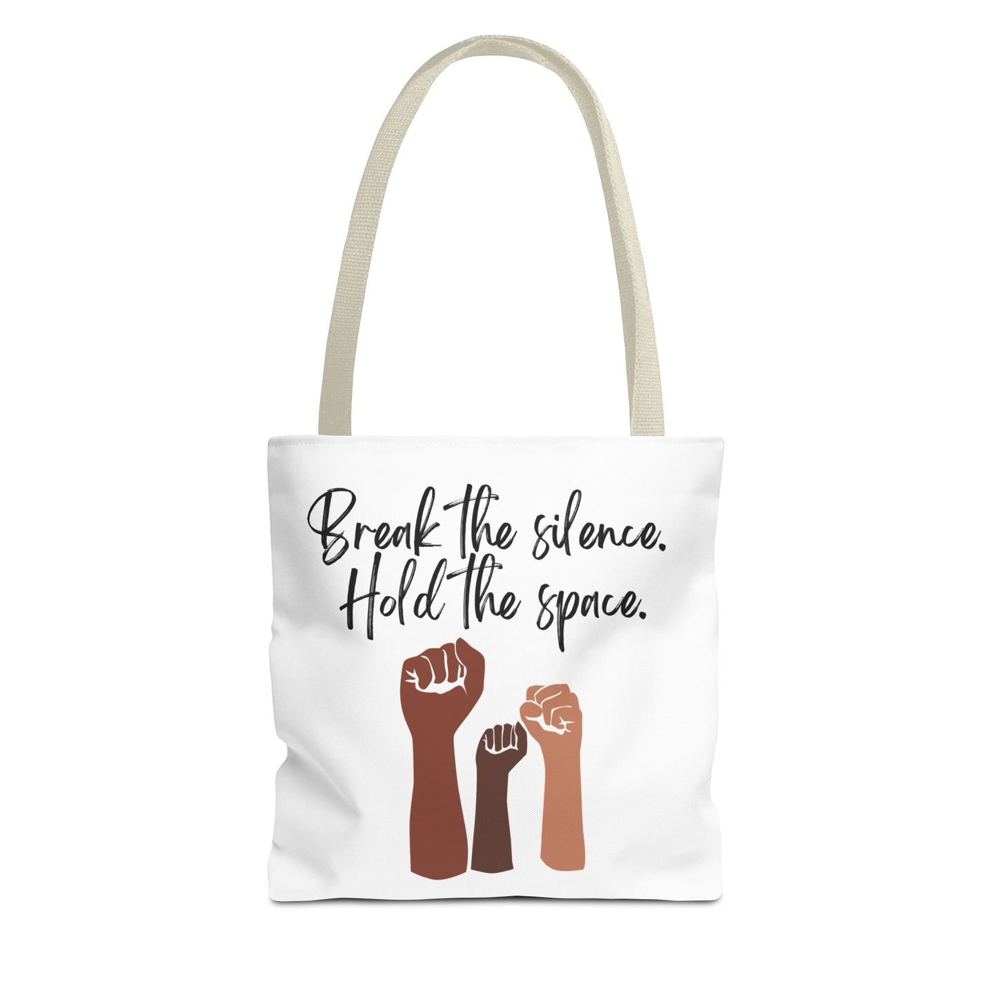 Empowering Tote Bag - 'Break the Silence. Hold the Space.'