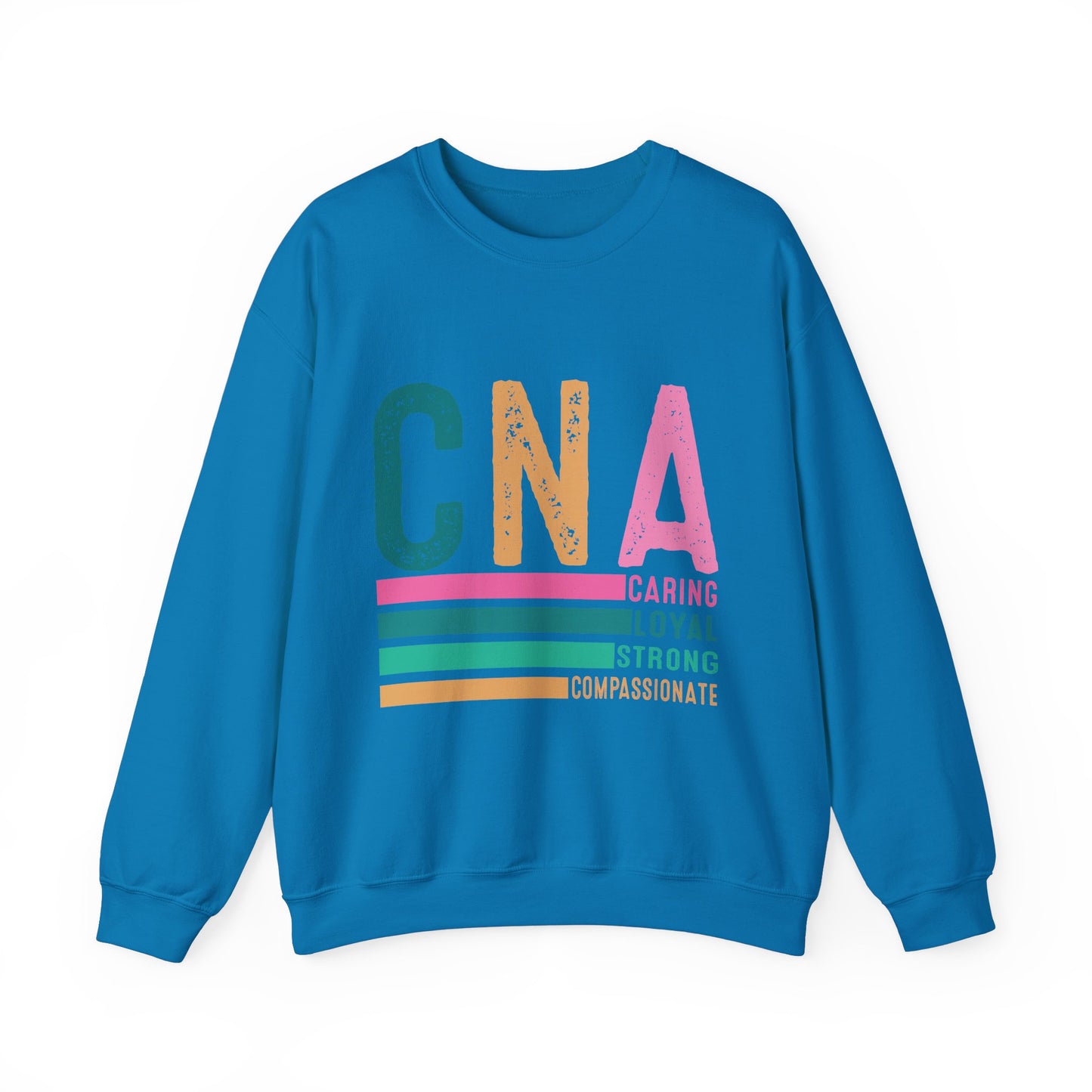CNA Pride Crewneck Sweatshirt | Caring, Loyal, Strong & Compassionate