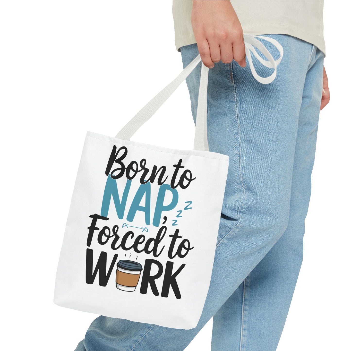 Born to Nap Forced to Work Tote Bag - Fun and Functional Gift for Coffee Lovers