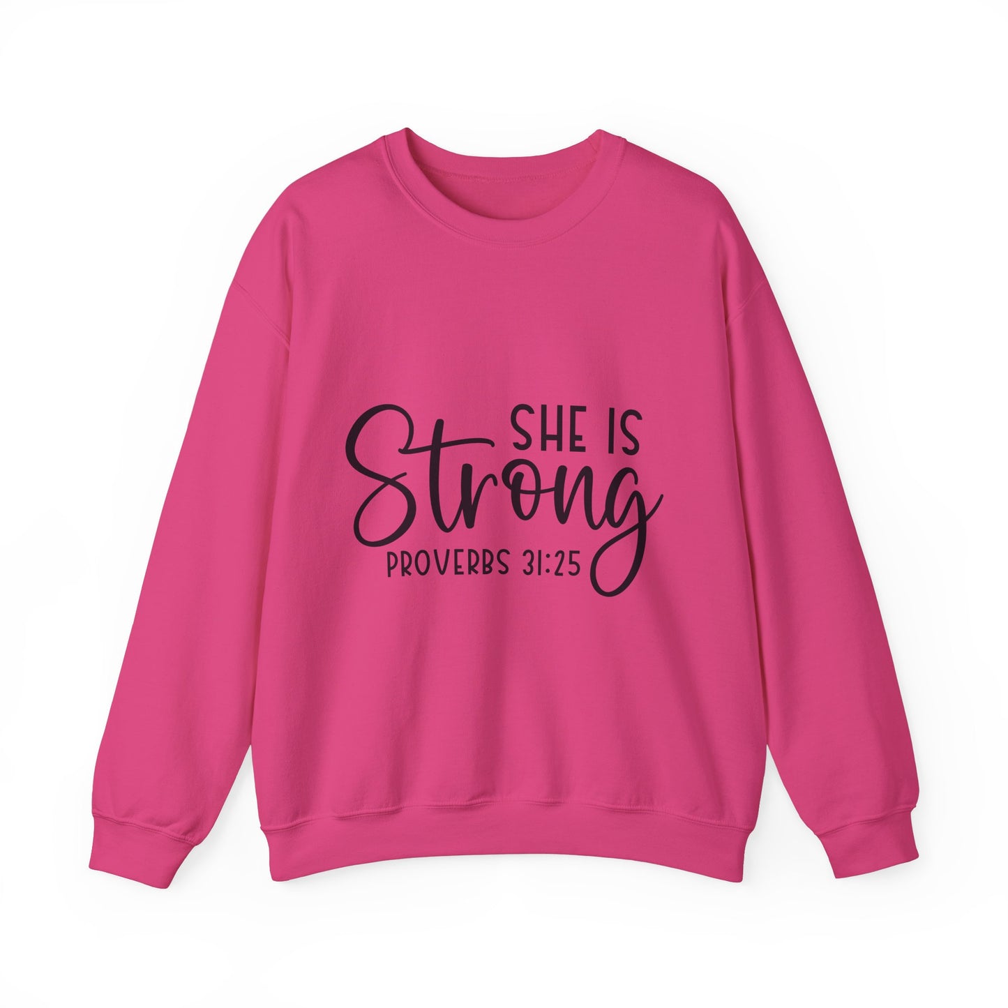 Inspirational Crewneck Sweatshirt - 'She Is Strong' Proverbs 31:25