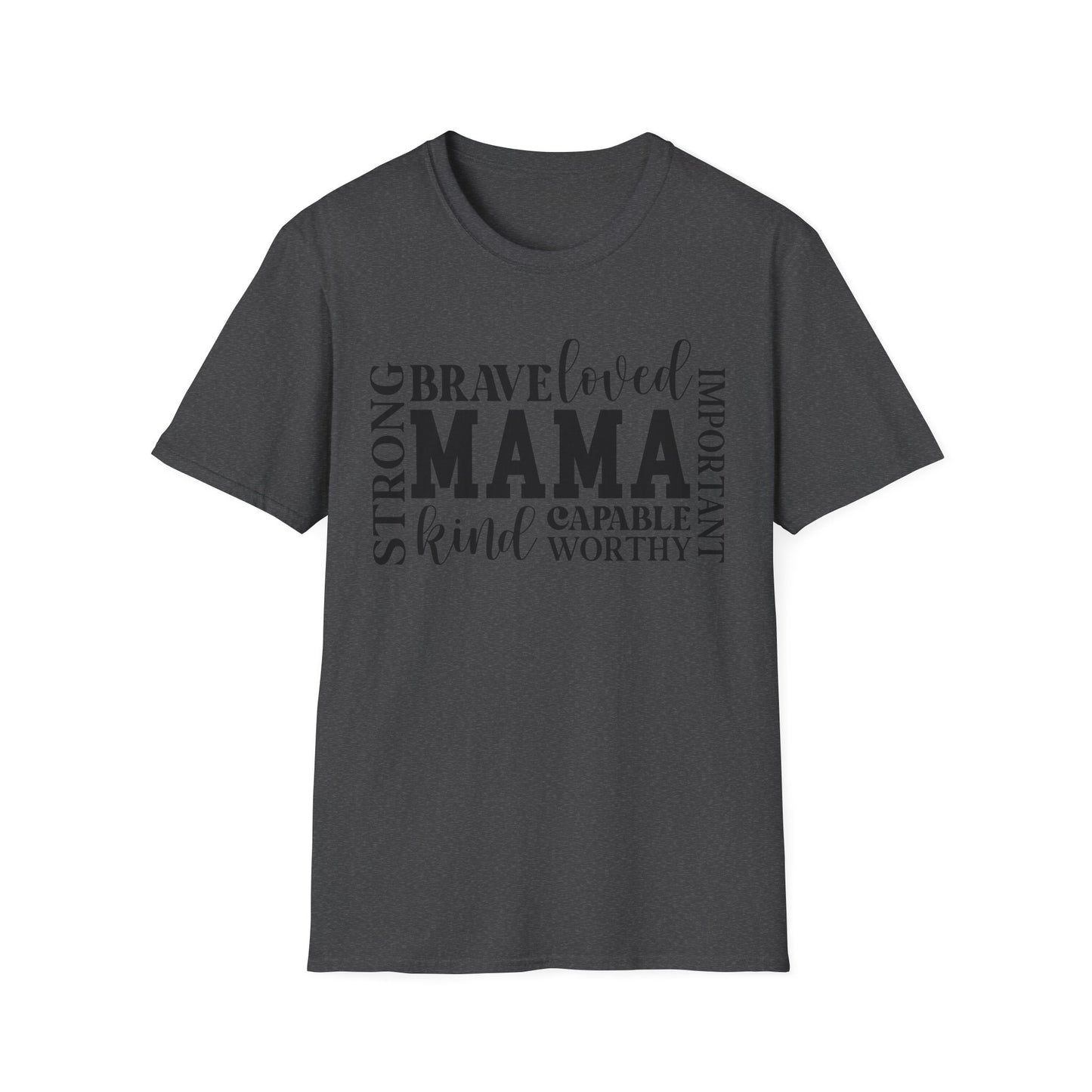 Mama Word Cloud T-Shirt — Strong Brave Loved Kind Capable Worthy