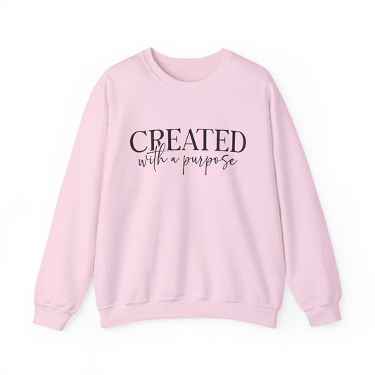 Crewneck Sweatshirt — "Created with a Purpose" Inspirational Pullover