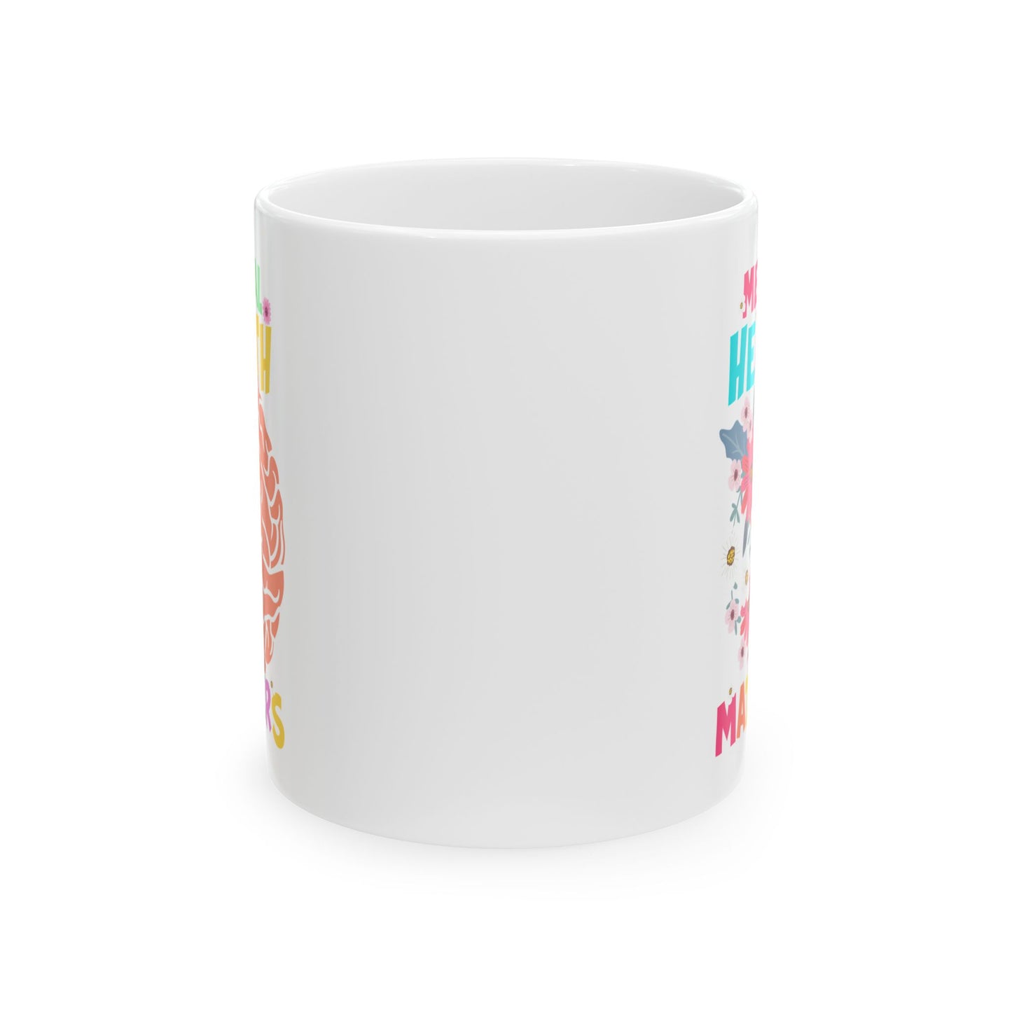 Motivational Ceramic Mug - Positive Affirmations for Mental Health Awareness
