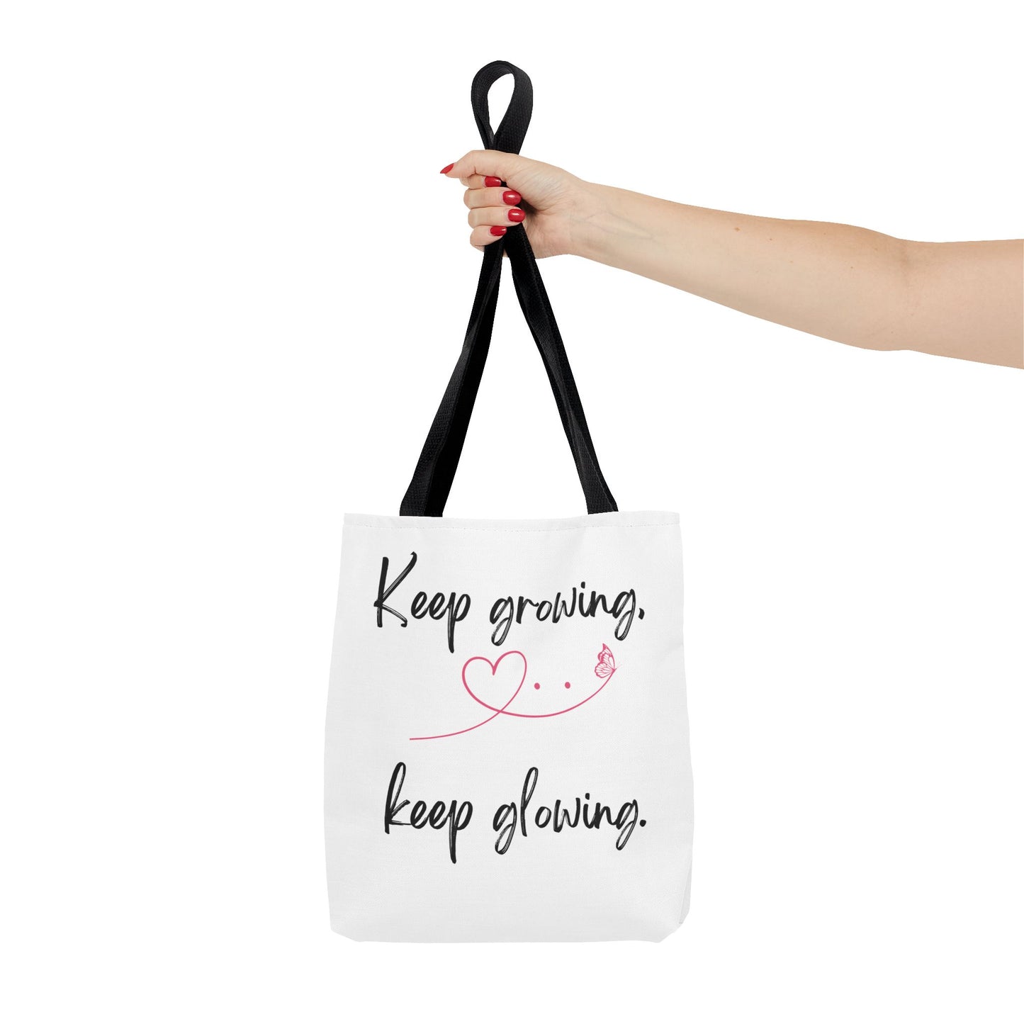 Inspirational Tote Bag - "Keep Growing, Keep Glowing"