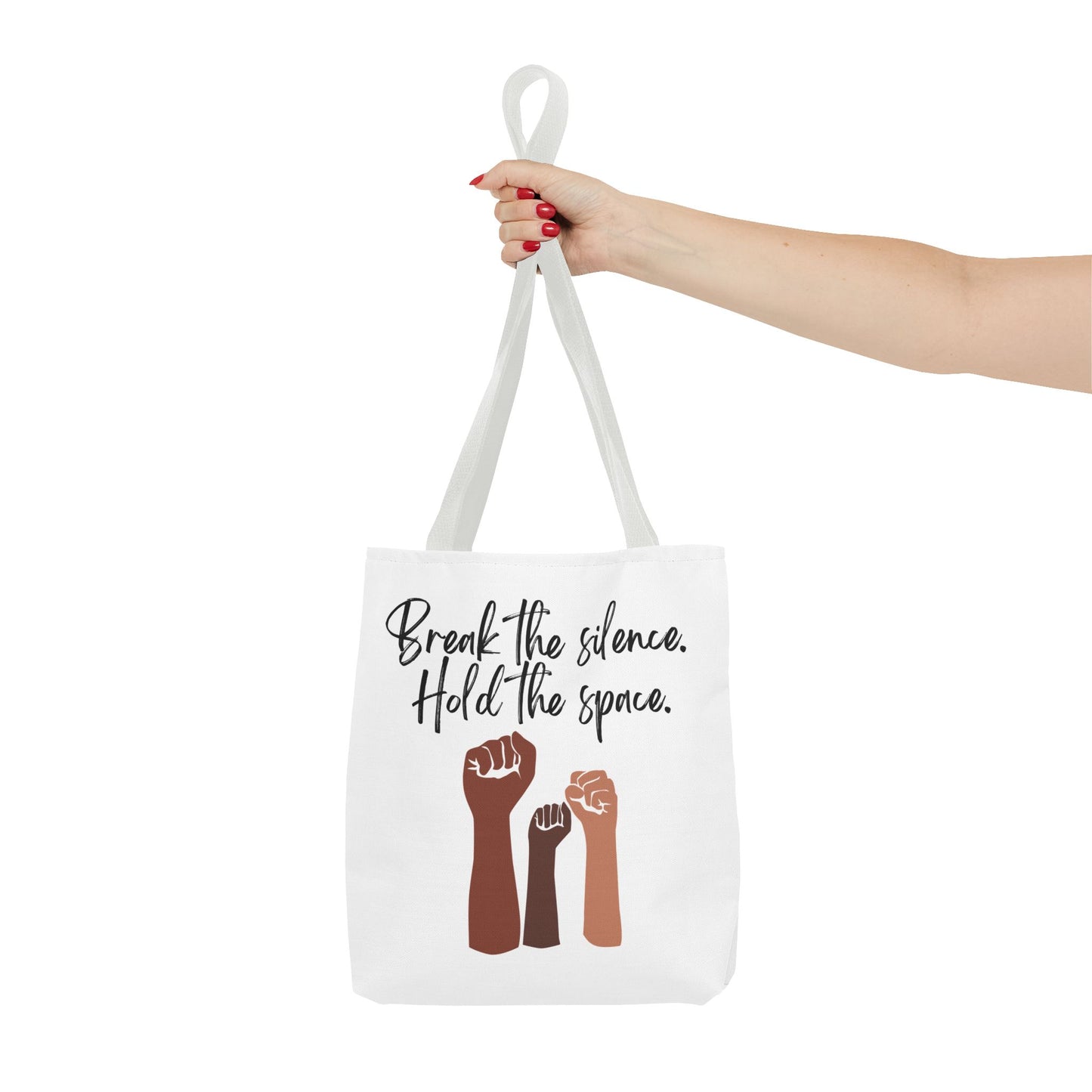 Empowering Tote Bag - 'Break the Silence. Hold the Space.'