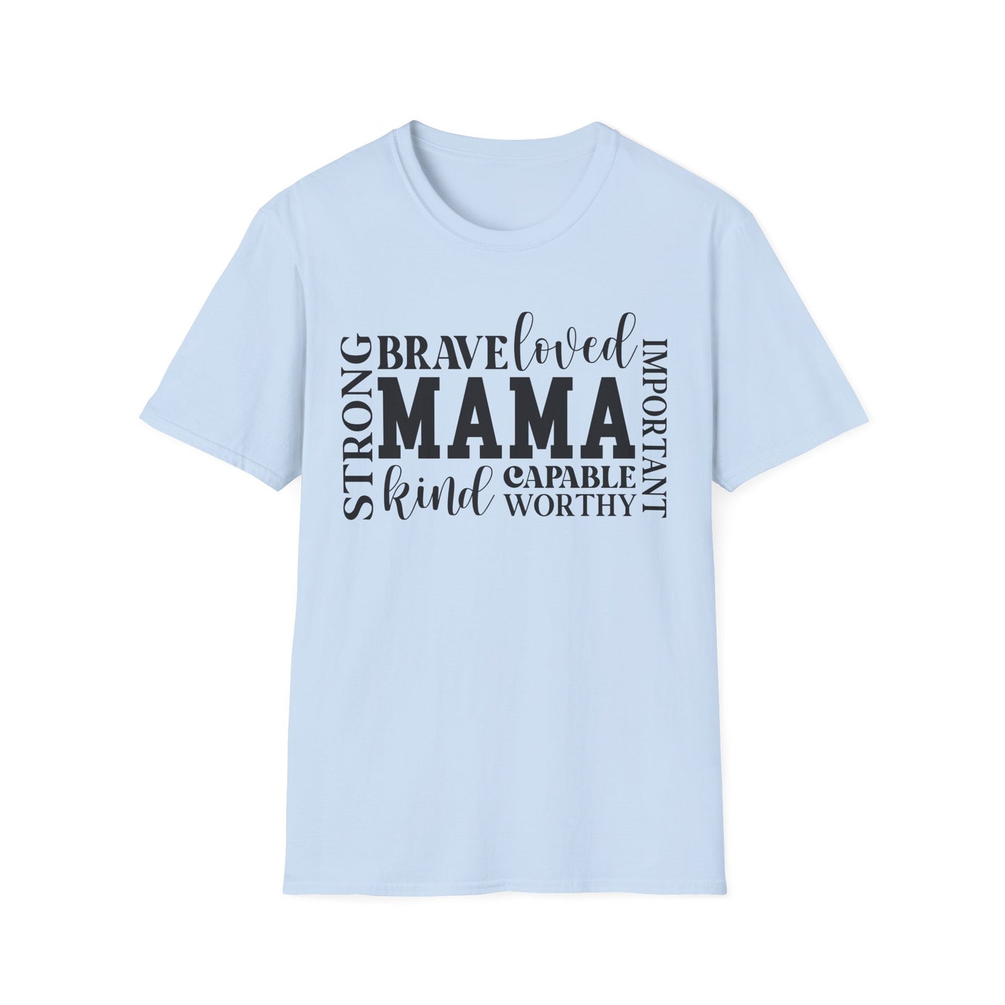 Mama Word Cloud T-Shirt — Strong Brave Loved Kind Capable Worthy