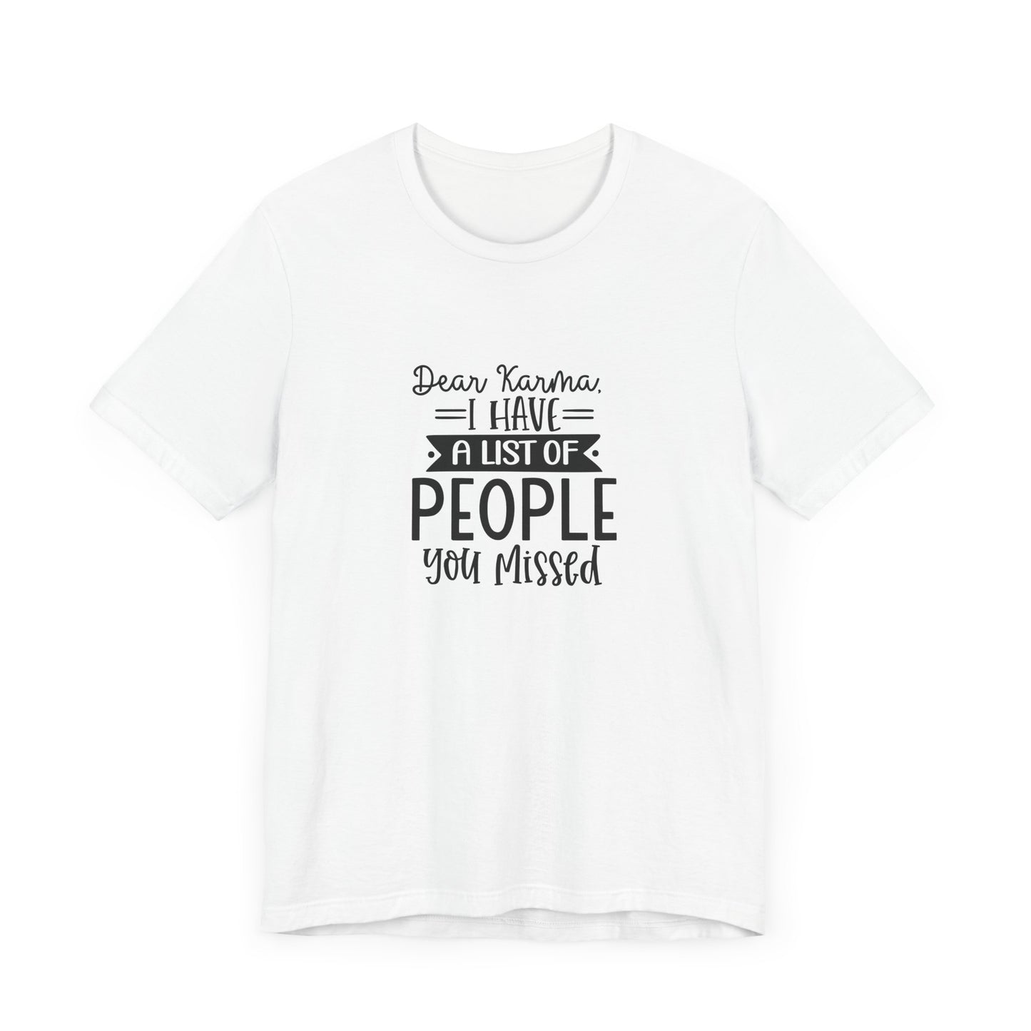 Karma List Unisex Jersey Tee - Humorous Short Sleeve Shirt for Fun-Loving Individuals