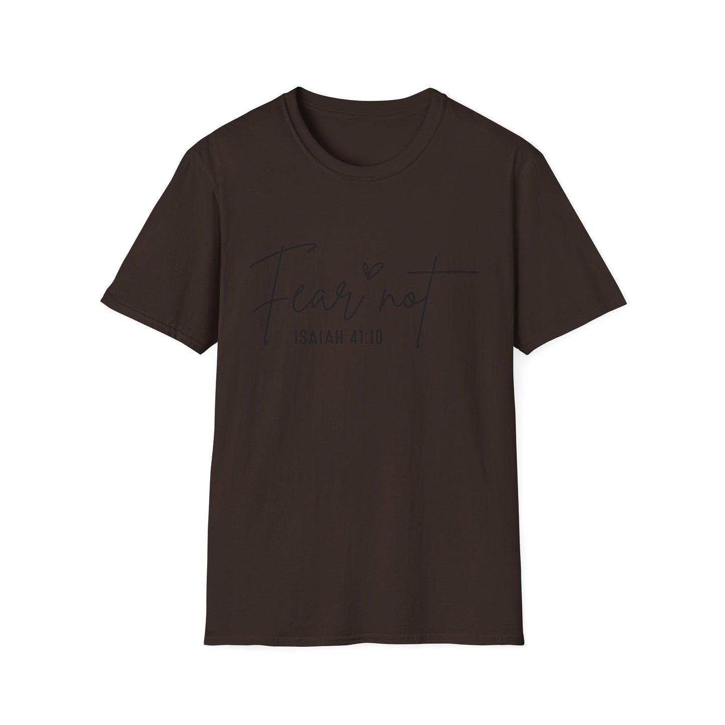 T-Shirt — "Fear Not" Isaiah 41:10 Inspirational Christian Tee