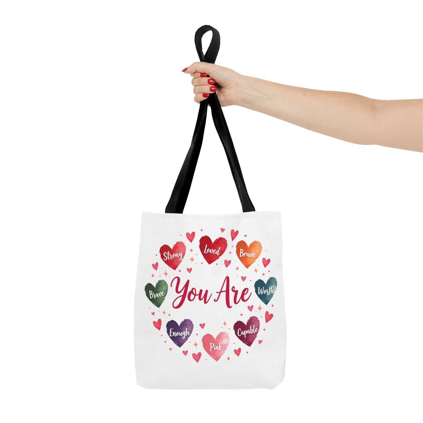 Inspirational Tote Bag - You Are Strong, Loved, Brave, Worthy
