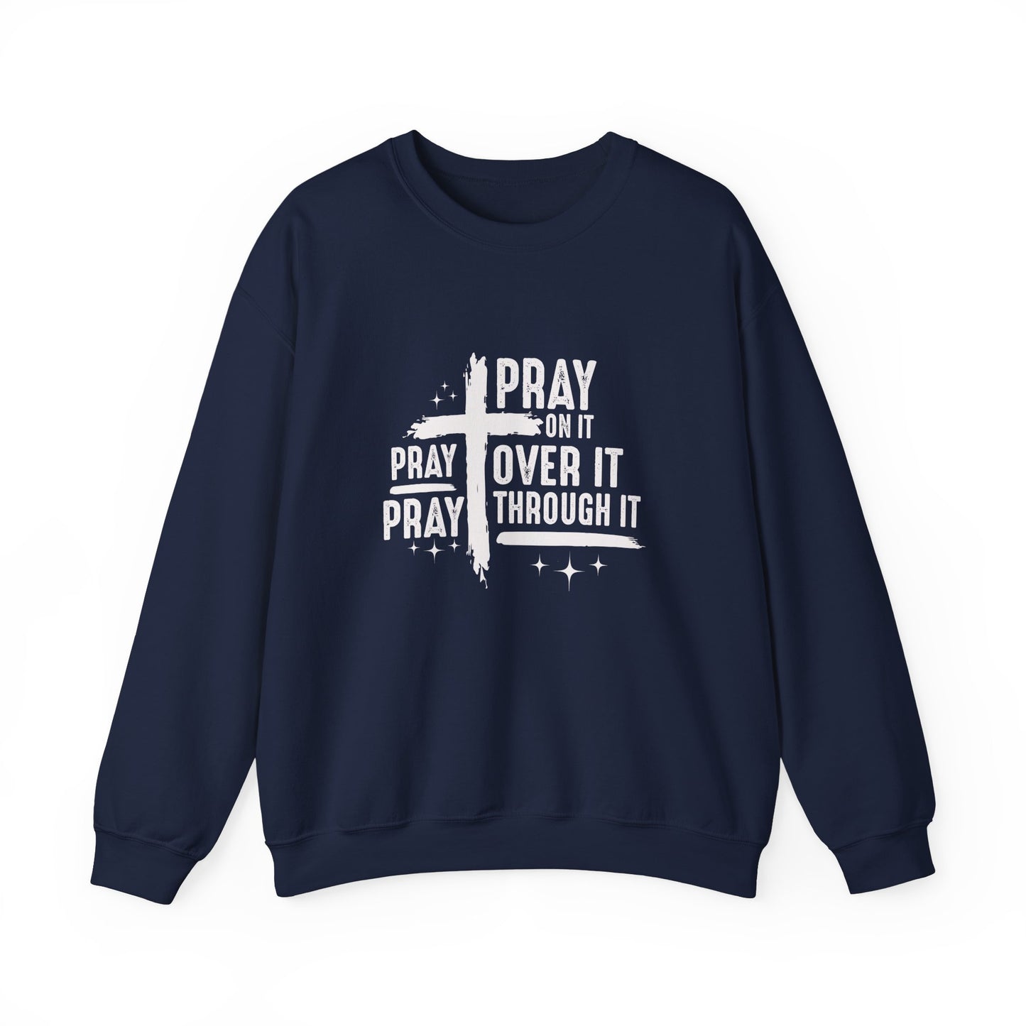 Faith-Inspired Unisex Crewneck Sweatshirt - 'Pray on it, Pray over it, Pray through it'