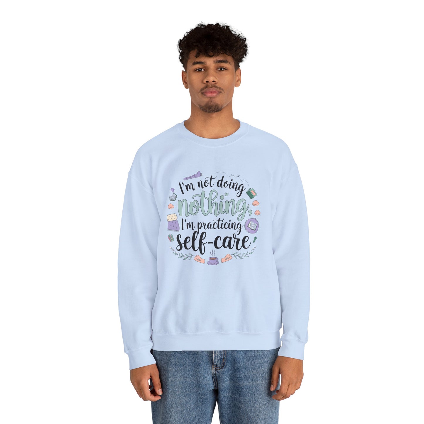 Self-Care Crewneck Sweatshirt – Practice Mindfulness in Comfort