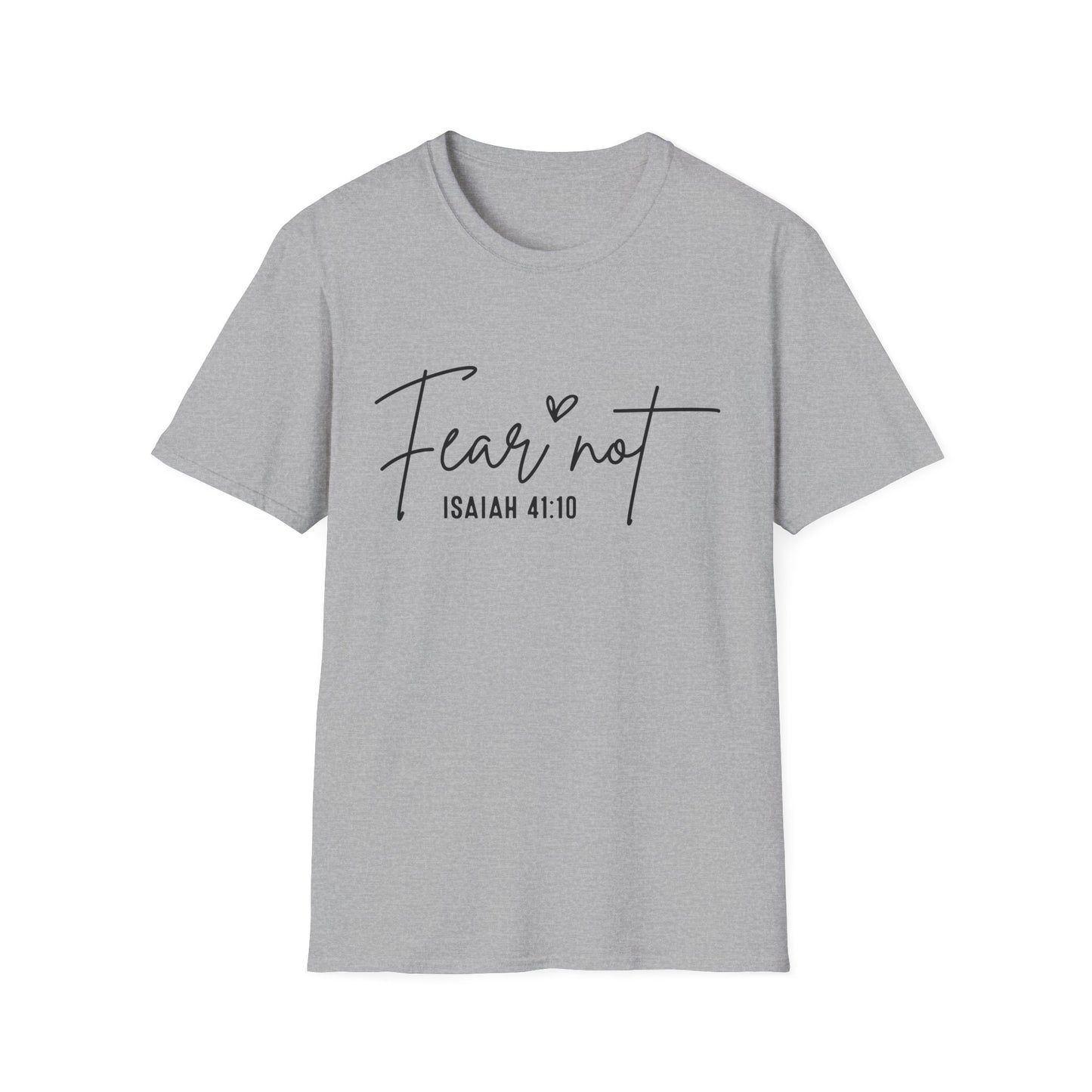 T-Shirt — "Fear Not" Isaiah 41:10 Inspirational Christian Tee