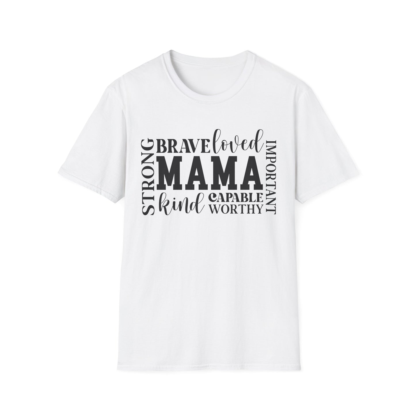 Mama Word Cloud T-Shirt — Strong Brave Loved Kind Capable Worthy