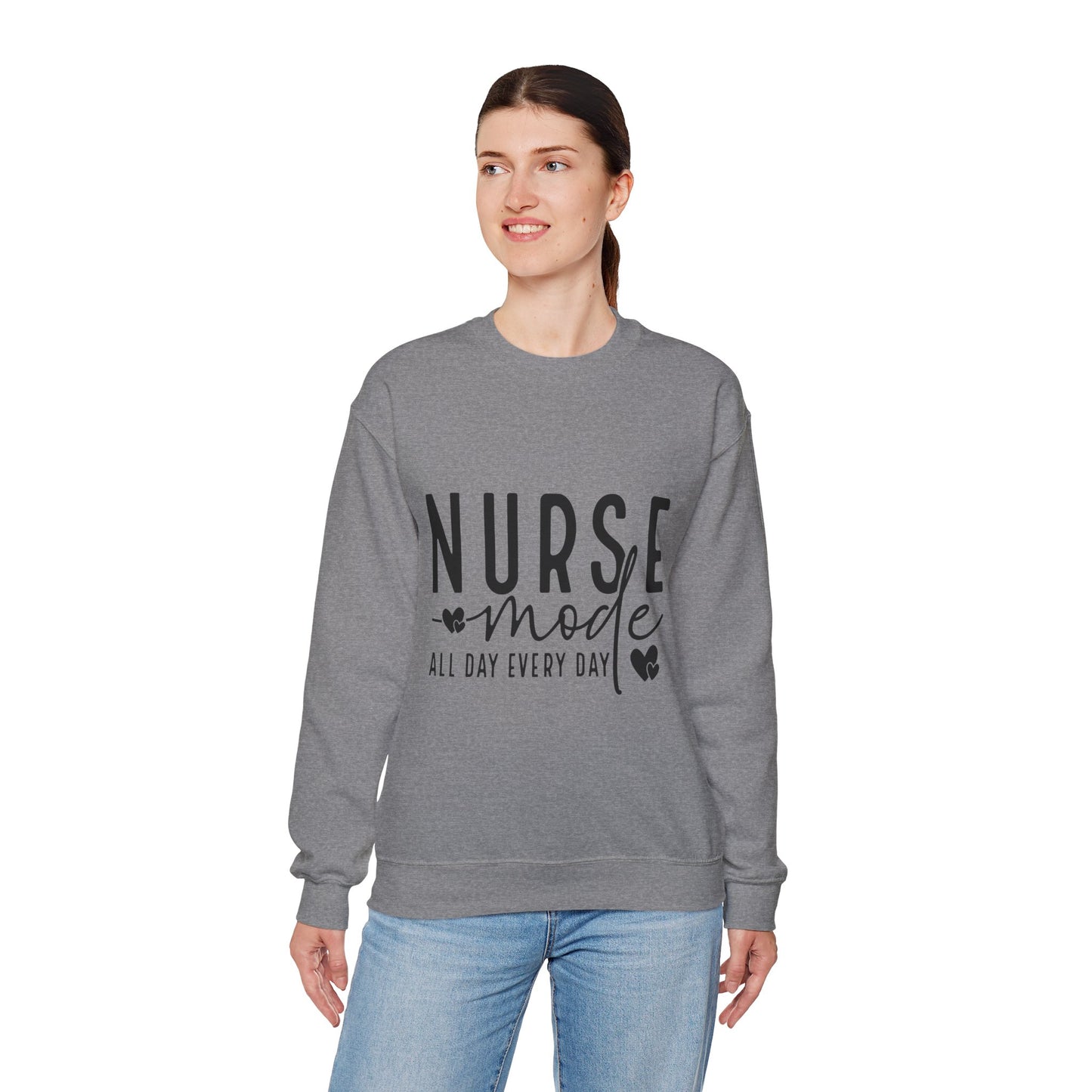 Nurse Mode Crewneck Sweatshirt - All Day Every Day - Perfect Gift for Healthcare Workers