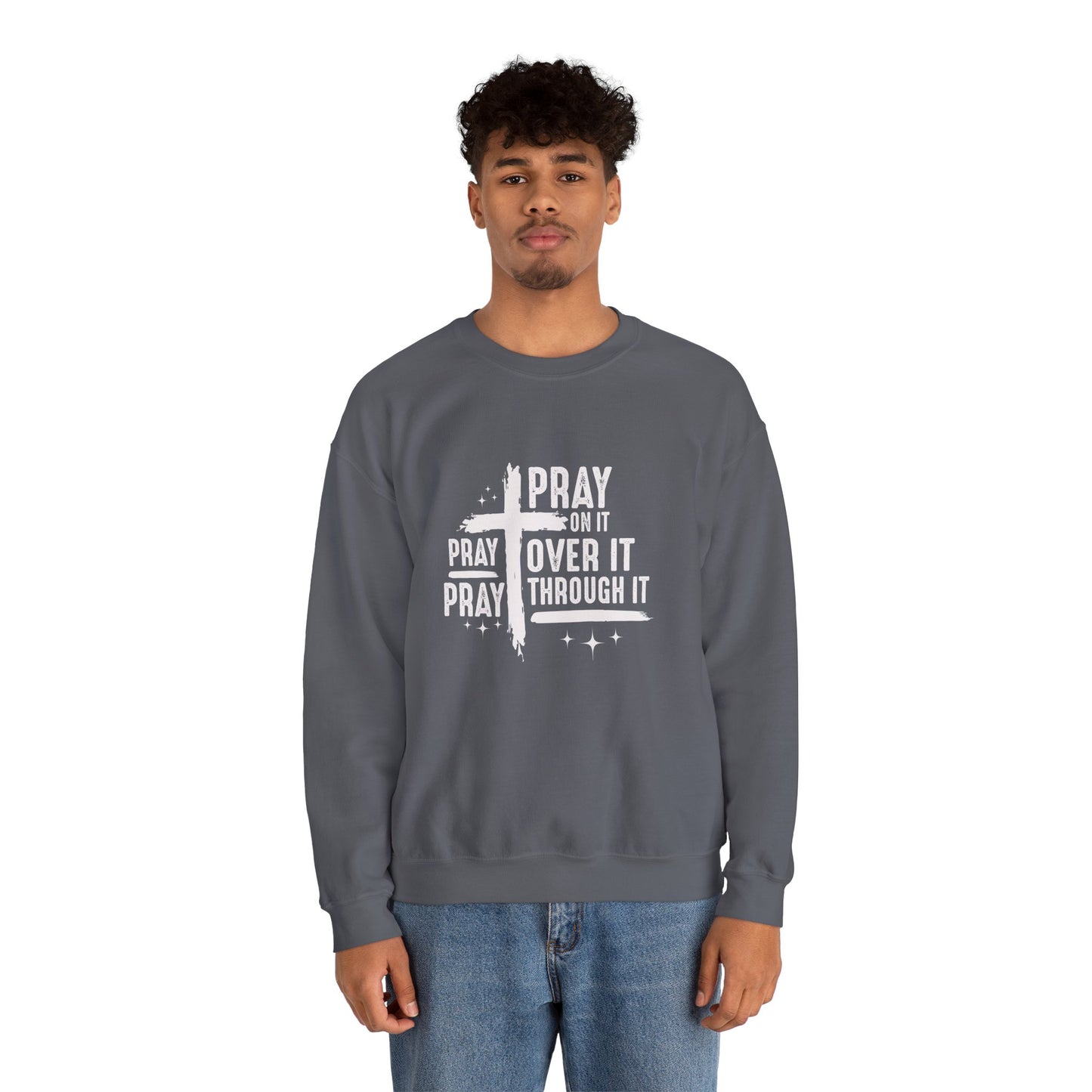 Faith-Inspired Unisex Crewneck Sweatshirt - 'Pray on it, Pray over it, Pray through it'