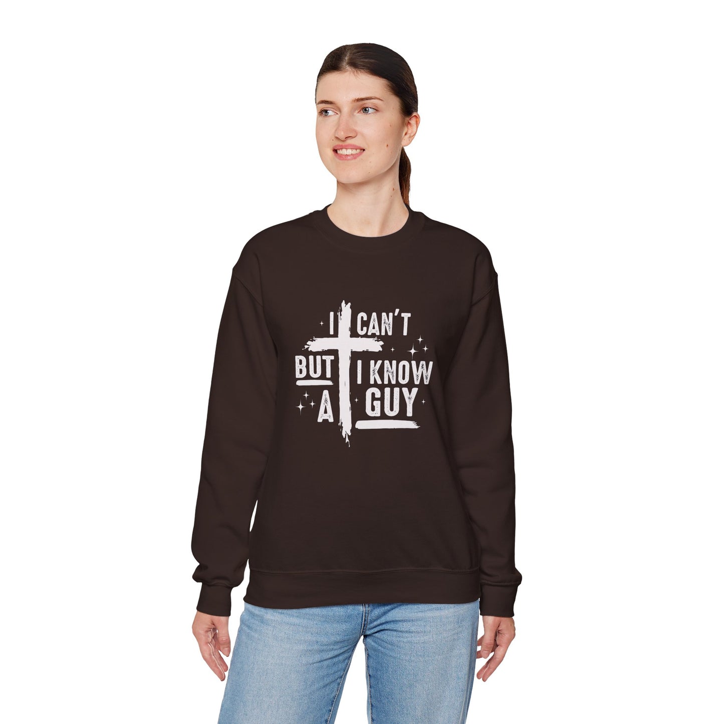 I Can't But I Know a Guy Unisex Crewneck Sweatshirt - Comfortable & Stylish