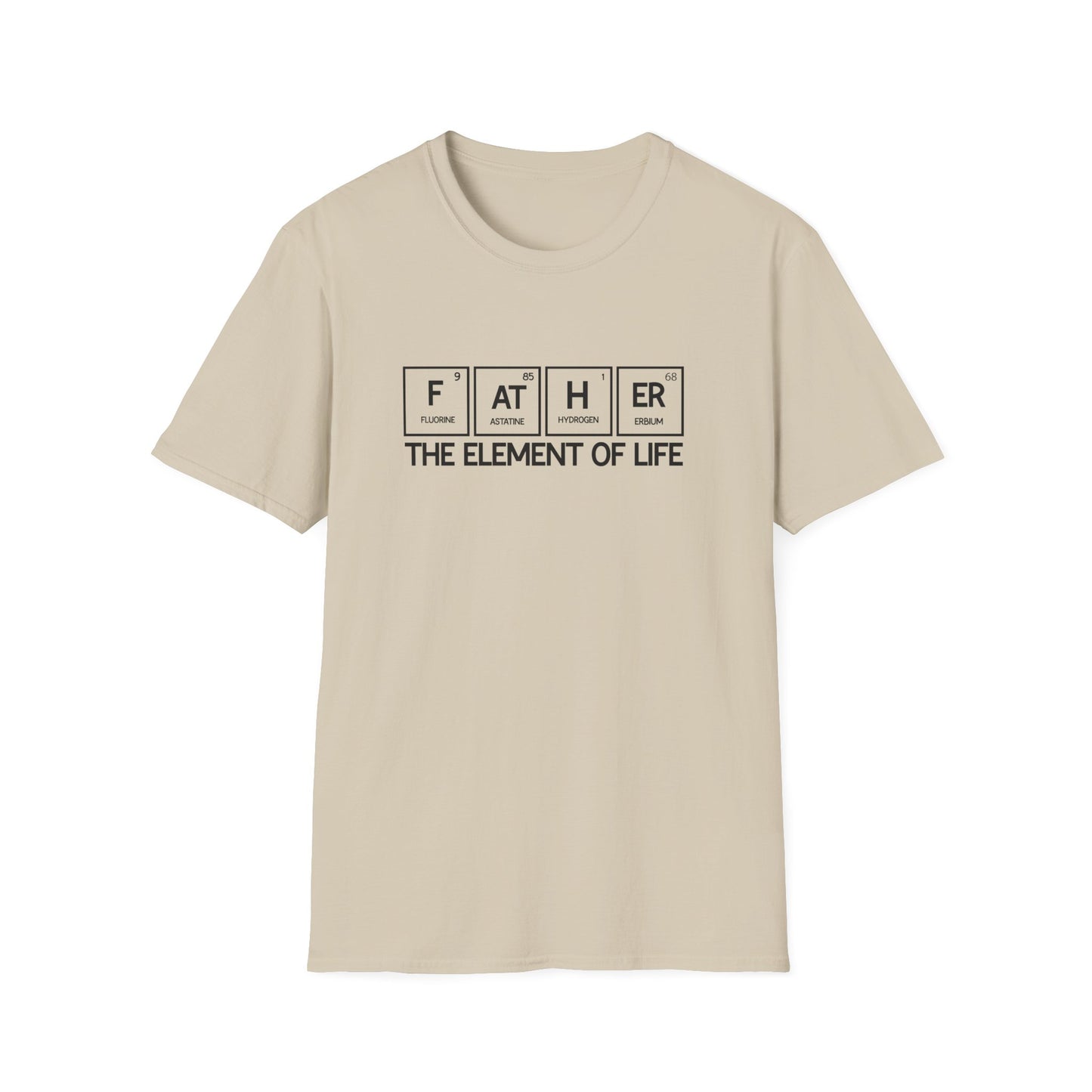 Element of Life T-Shirt for Fathers, Father's Day Gift