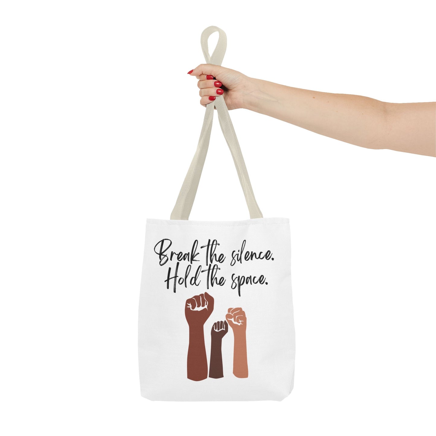 Empowering Tote Bag - 'Break the Silence. Hold the Space.'