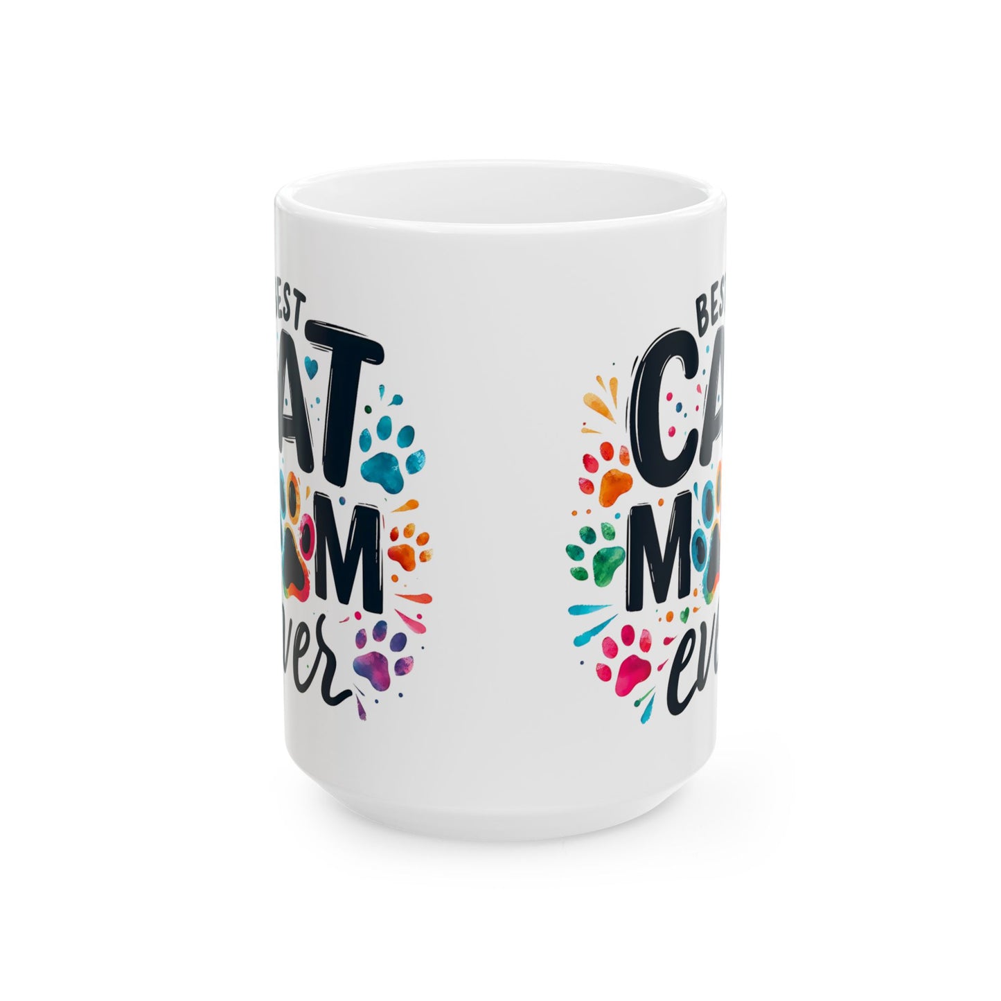 Best Cat Mom Ever Ceramic Mug - Colorful Cat Lover Gift