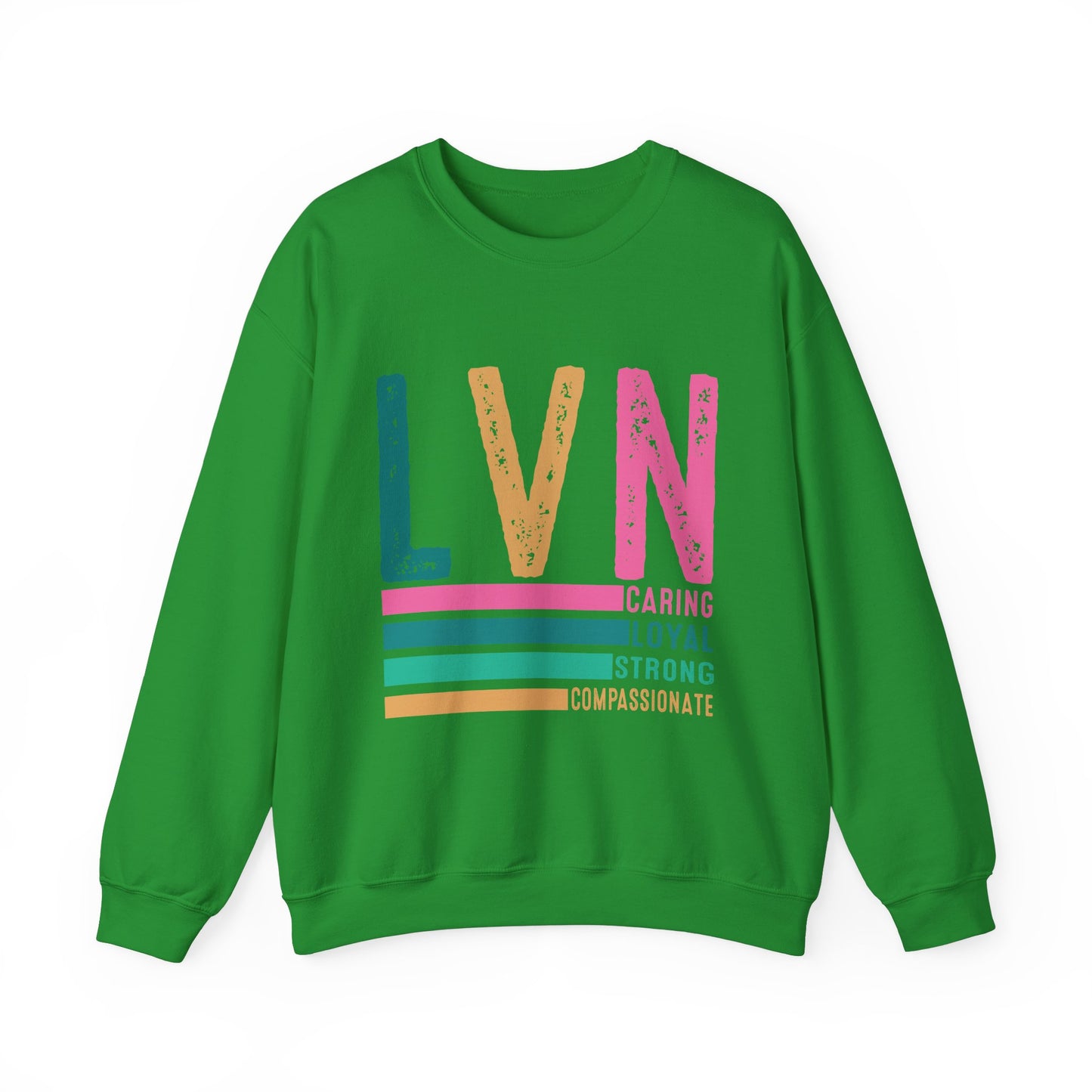 Caring LVN Unisex Sweatshirt - Strong and Loyal Crewneck