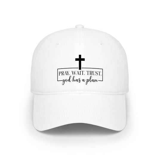 Pray Wait Trust Baseball Cap — 'God Has a Plan' Faith Hat
