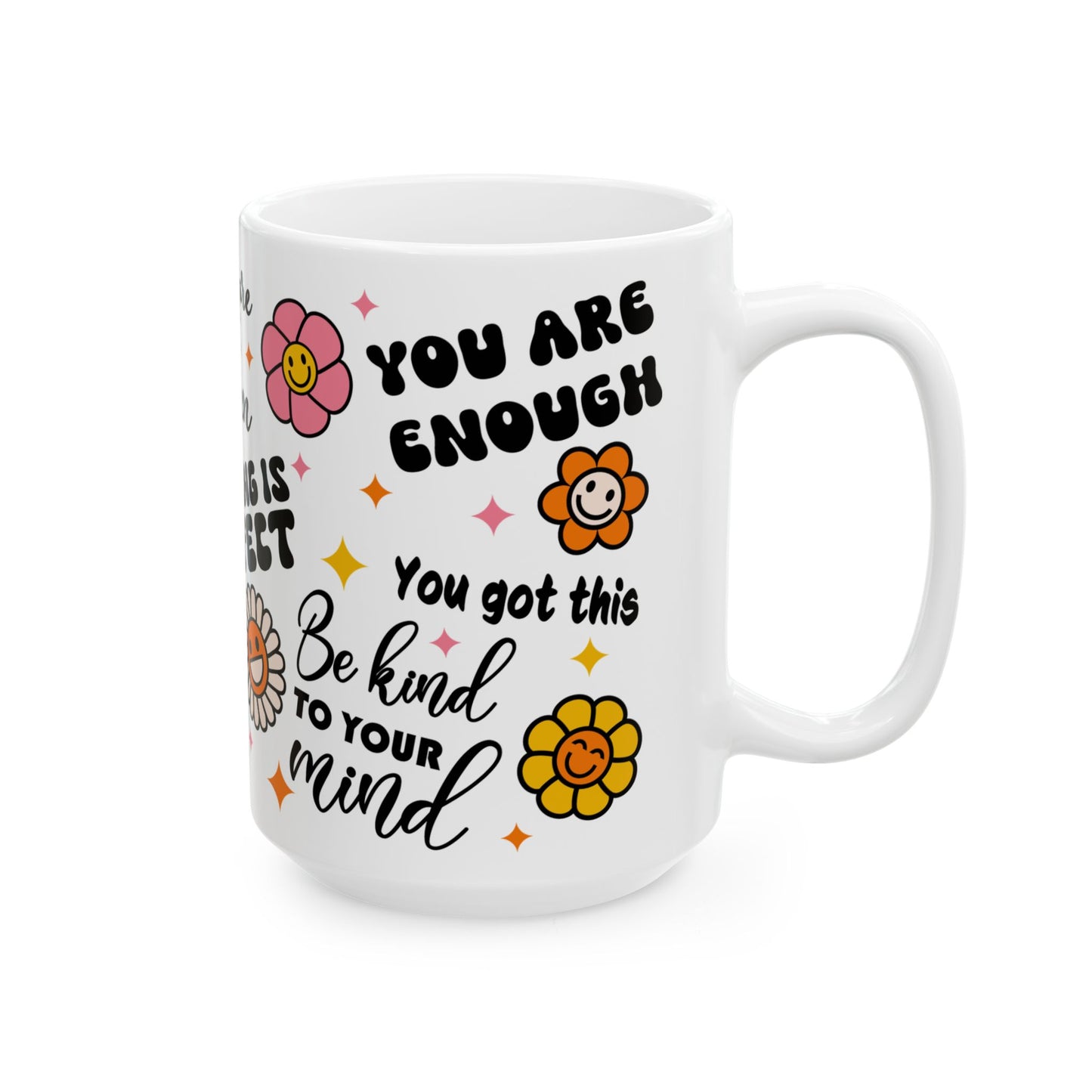 Positive Affirmation Ceramic Mug - 11oz & 15oz - Uplifting Messages for Self-Love