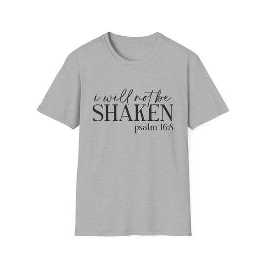 I Will Not Be Shaken Psalm 16:8 T-Shirt — Inspirational Christian Tee