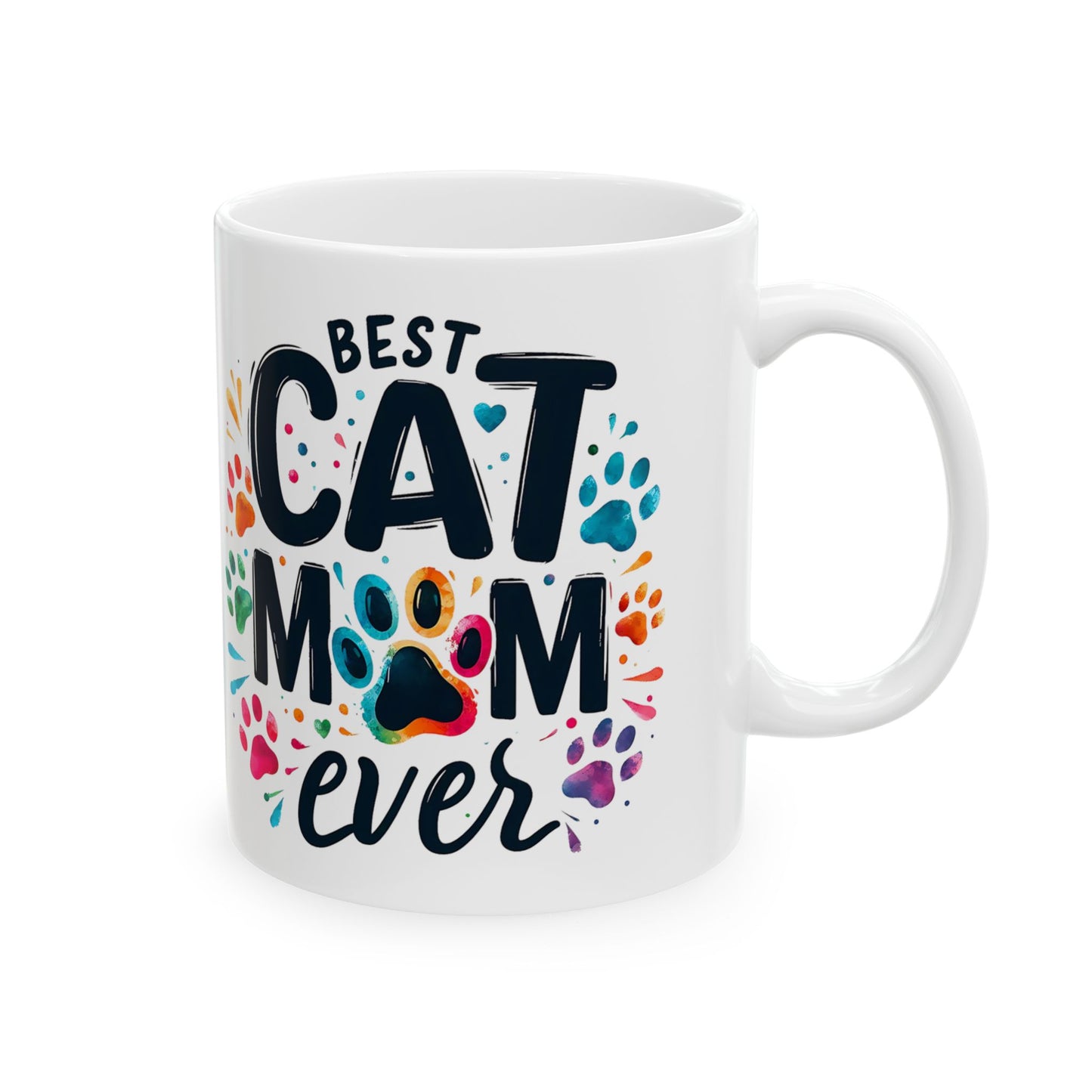 Best Cat Mom Ever Ceramic Mug - Colorful Cat Lover Gift