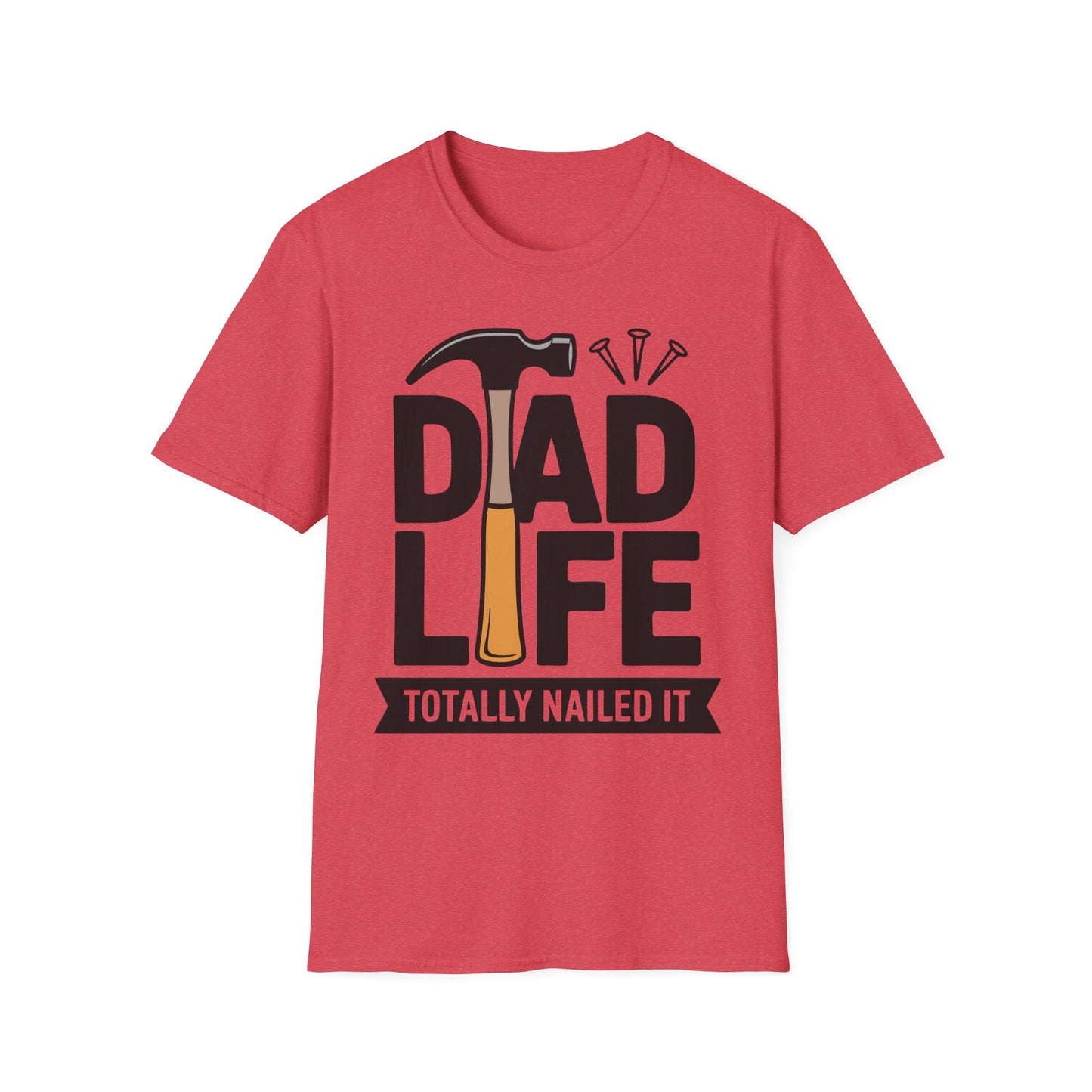 Dad Life Totally Nailed It T-Shirt, Fun Father's Day Gift
