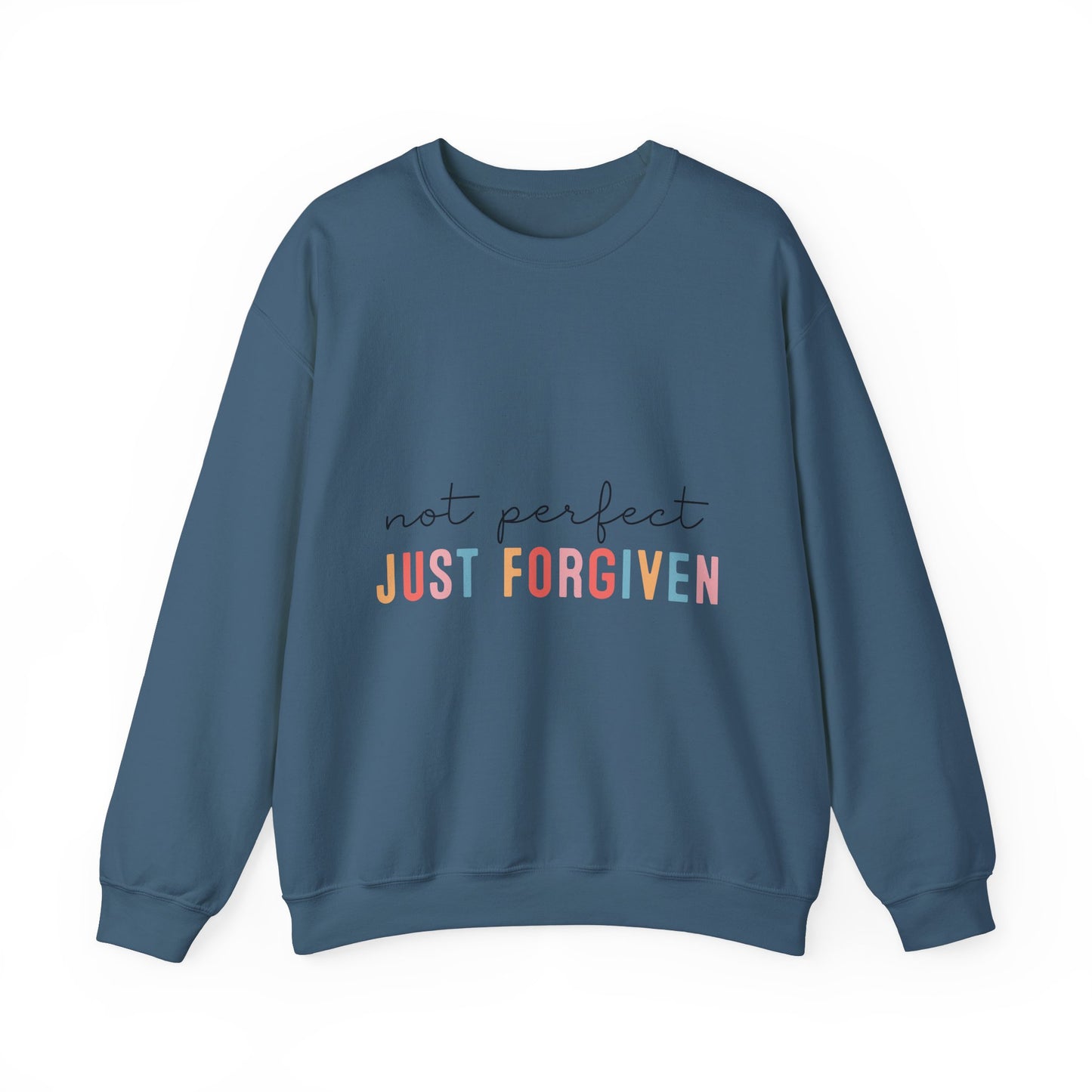 Unisex Forgiven Sweatshirt - Not Perfect, Just Forgiven - Cozy Casual Wear