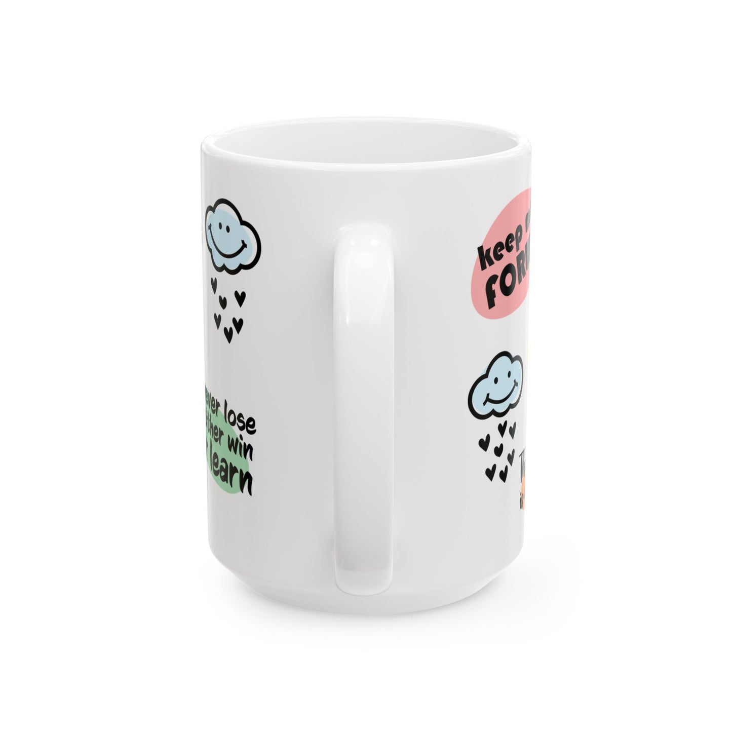 Motivational Ceramic Mug | Inspirational Quotes & Uplifting Design | 11oz & 15oz