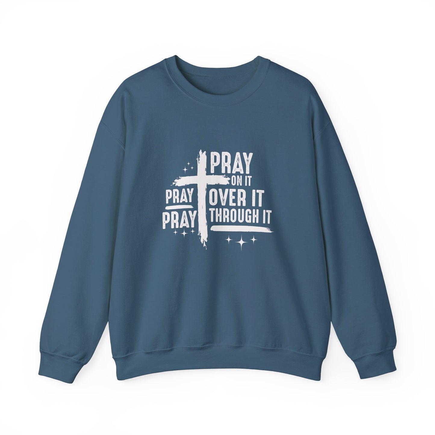Faith-Inspired Unisex Crewneck Sweatshirt - 'Pray on it, Pray over it, Pray through it'
