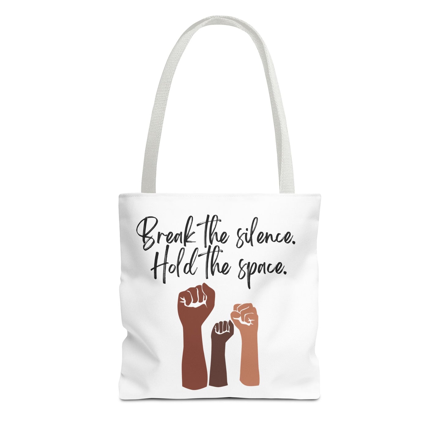 Empowering Tote Bag - 'Break the Silence. Hold the Space.'