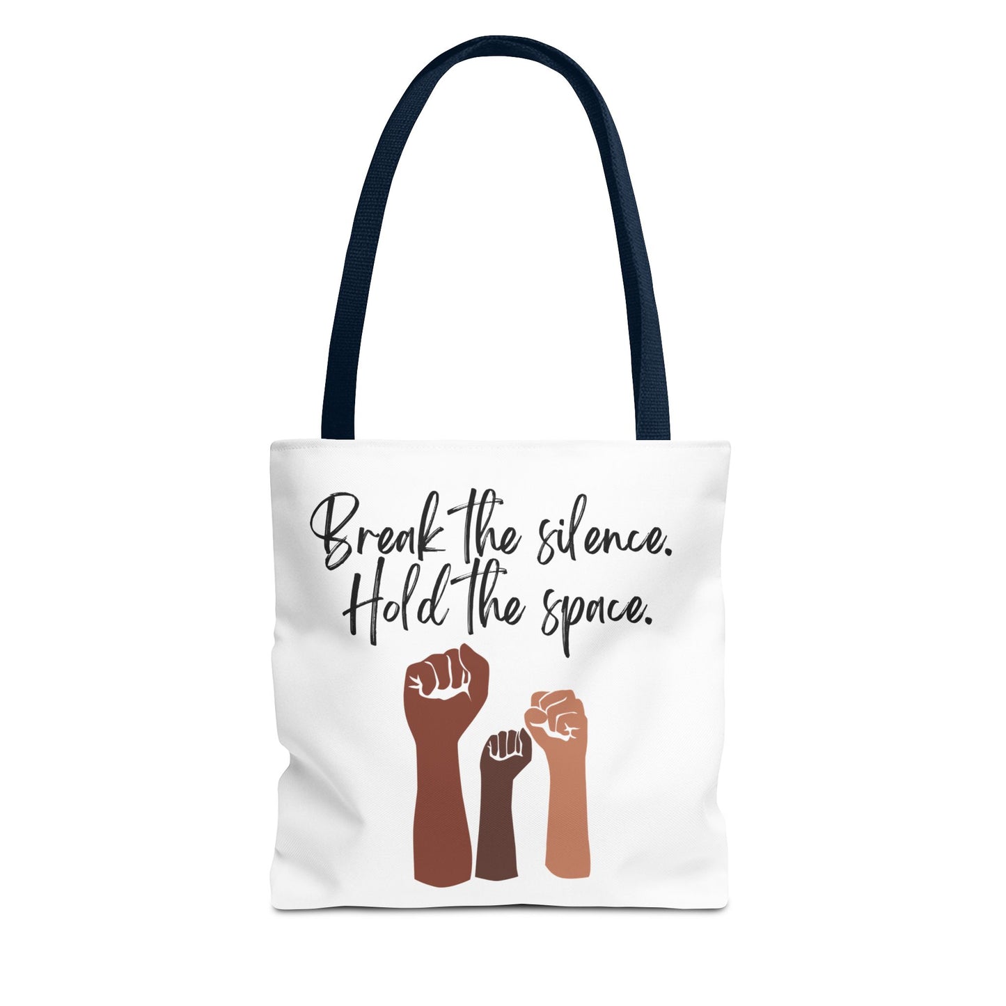 Empowering Tote Bag - 'Break the Silence. Hold the Space.'