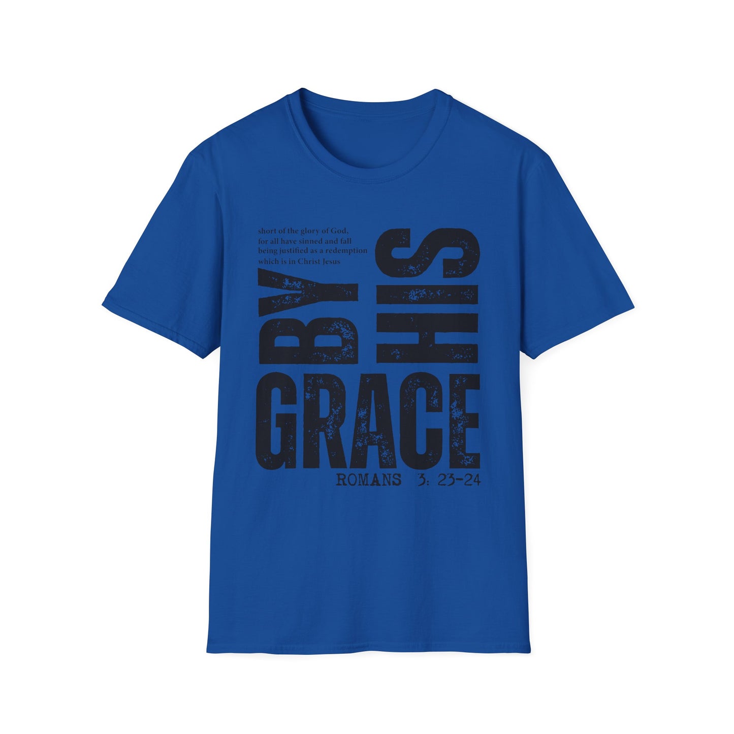 My Grace T-Shirt — 'By His Grace' Christian Faith Tee (Romans 3:23-24)