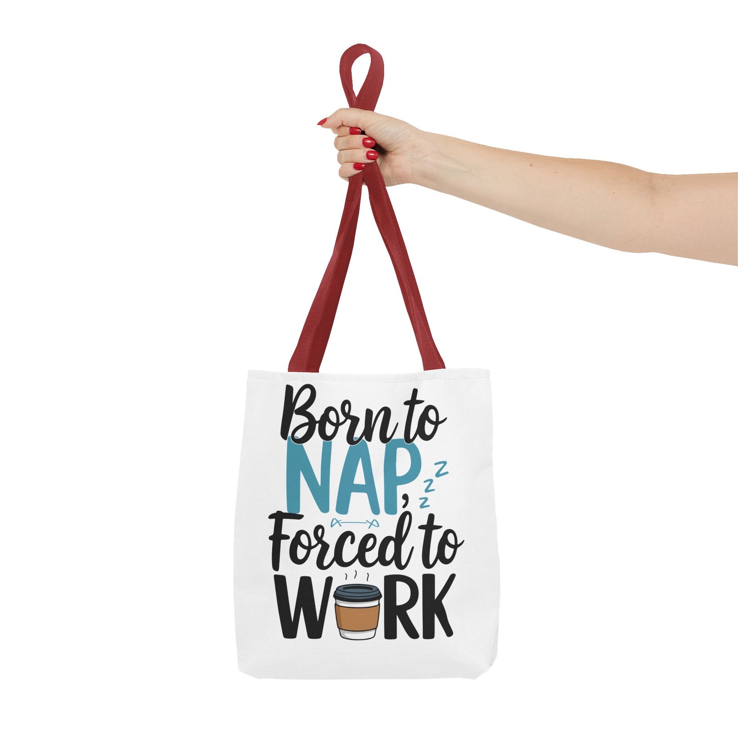 Born to Nap Forced to Work Tote Bag - Fun and Functional Gift for Coffee Lovers