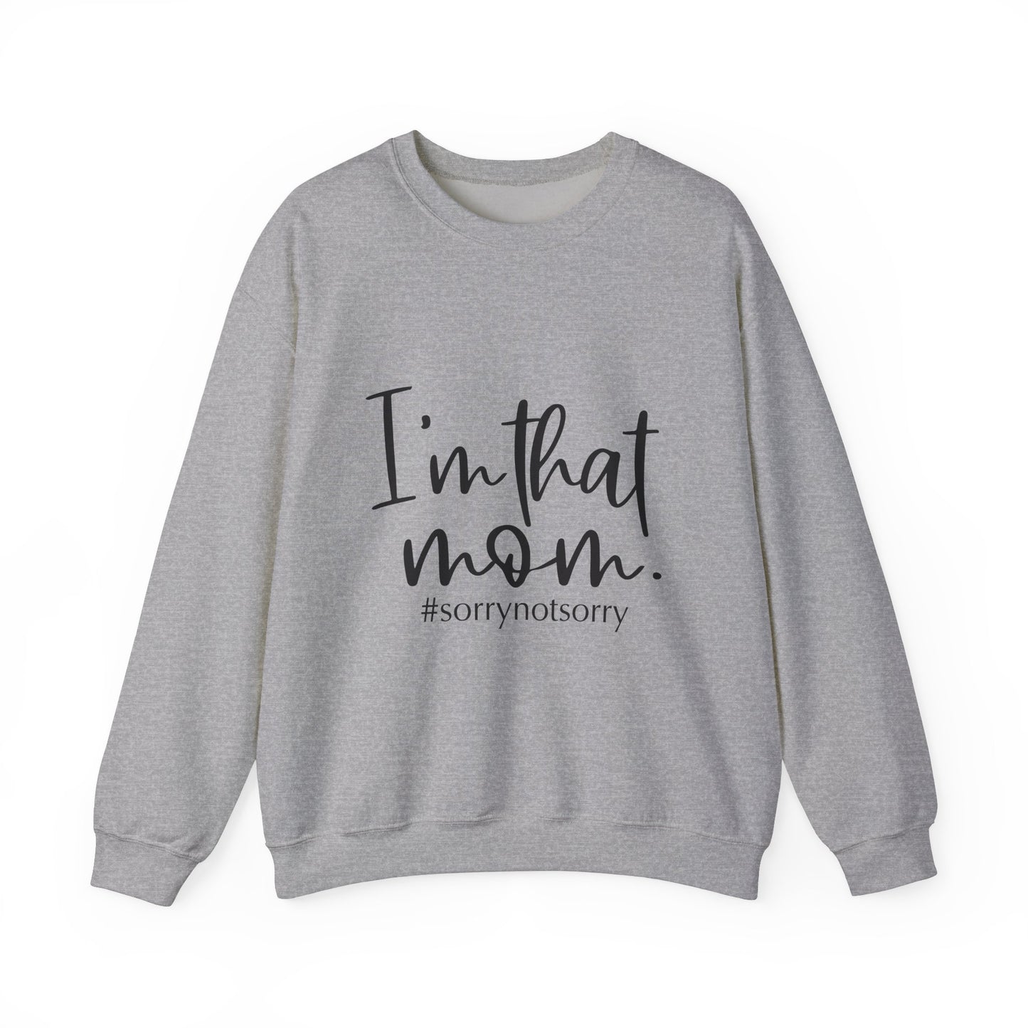 I'm That Mom Crewneck Sweatshirt – Cozy Unisex Heavy Blend™