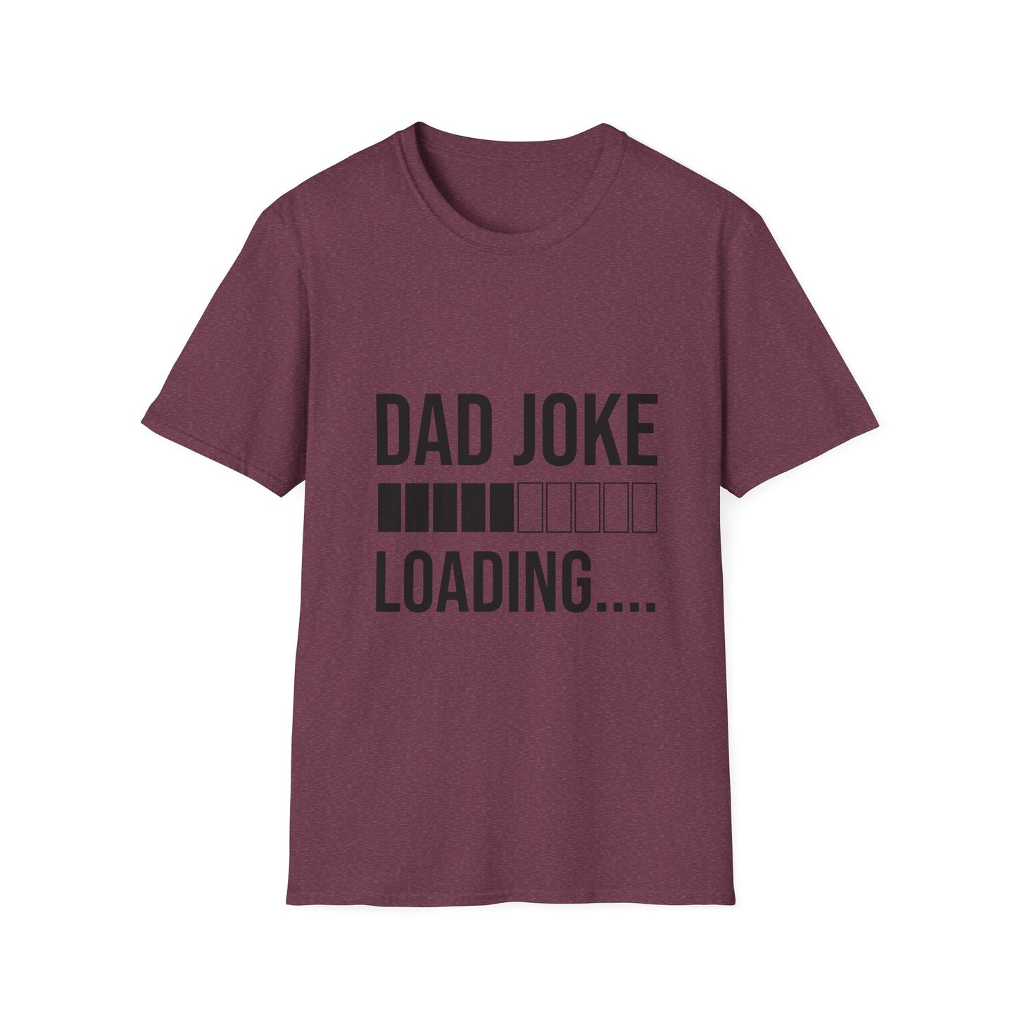 Dad Joke Loading  T-Shirt | Funny Gift for Dads, Father’s Day