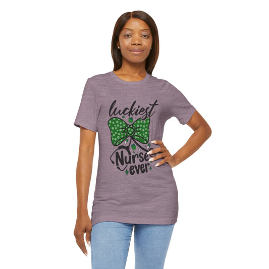 Luckiest Nurse Ever Unisex Short Sleeve Tee - Perfect for St. Patrick's Day