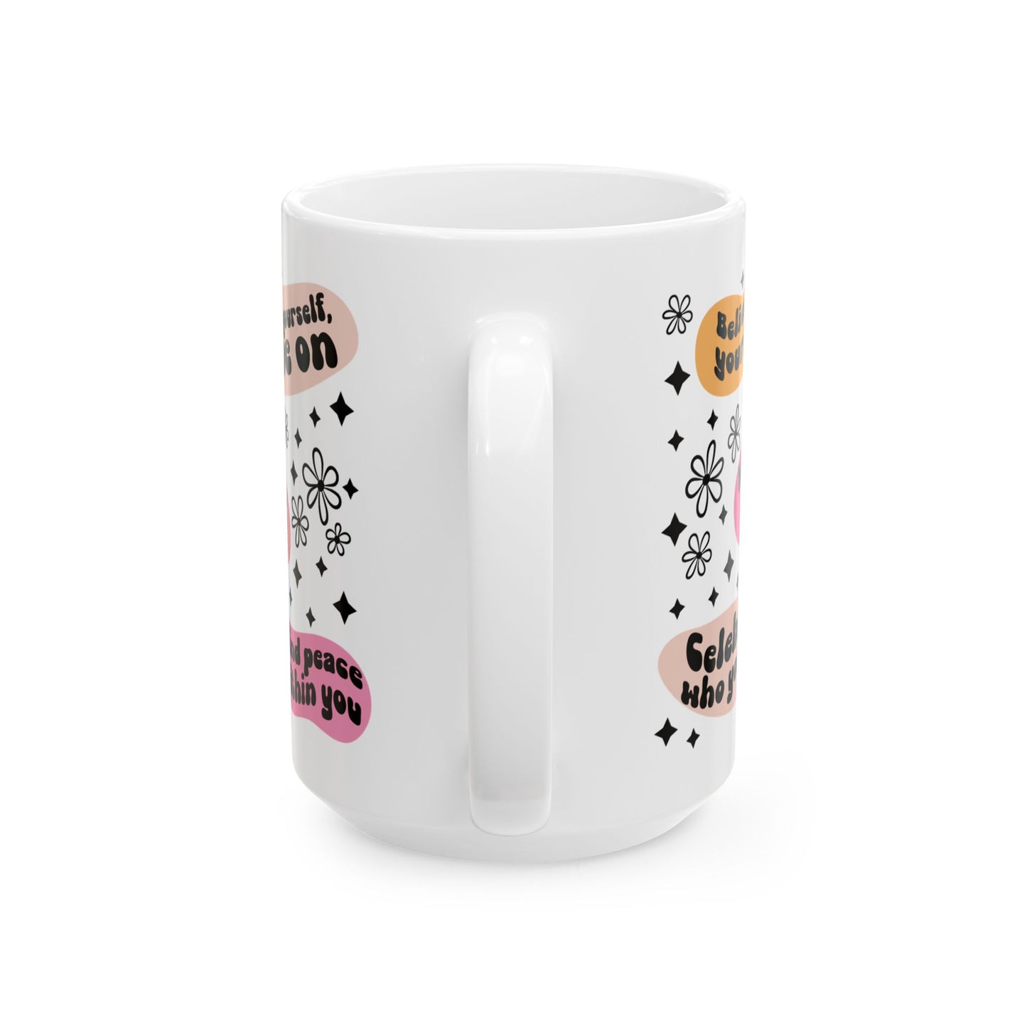 Inspirational Ceramic Mug - Self-Care & Positivity Quotes