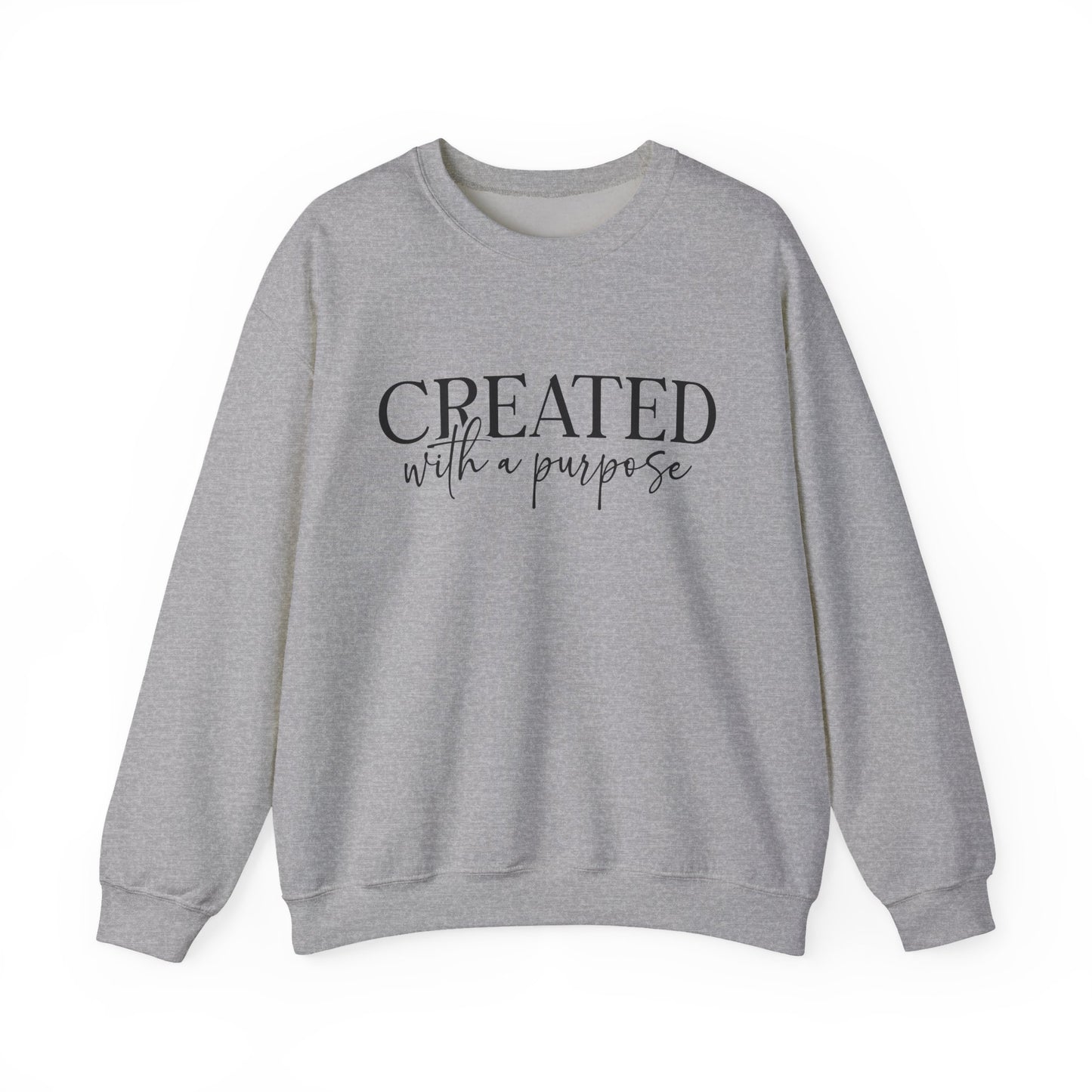 Crewneck Sweatshirt — "Created with a Purpose" Inspirational Pullover
