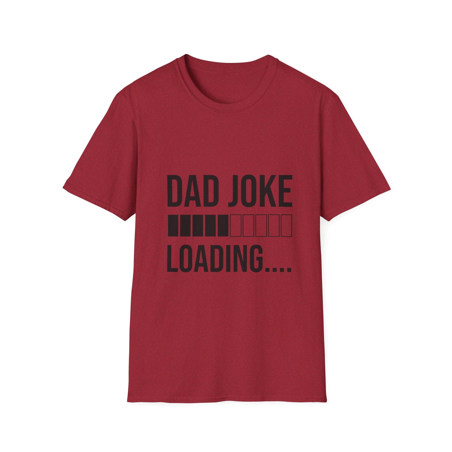 Dad Joke Loading  T-Shirt | Funny Gift for Dads, Father’s Day
